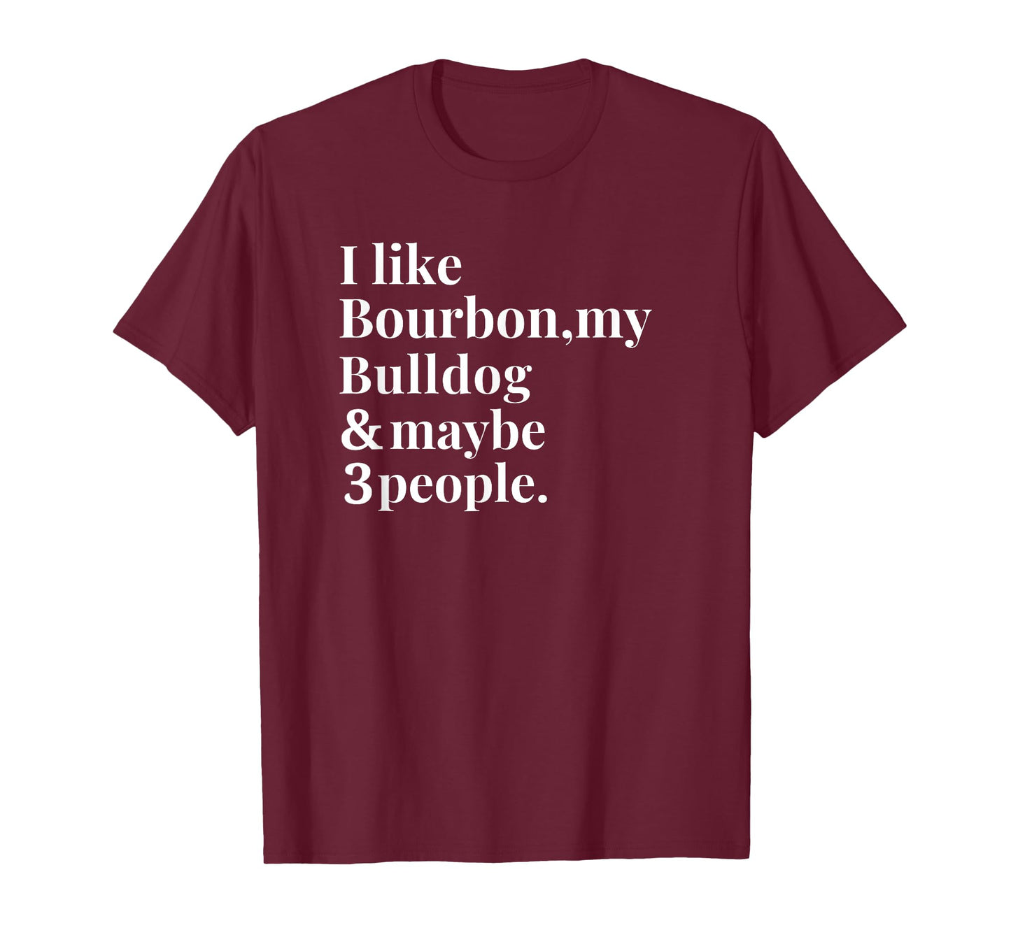 Bulldog Funny Dog Owner Bourbon Whiskey Lover Gift Men T-Shirt