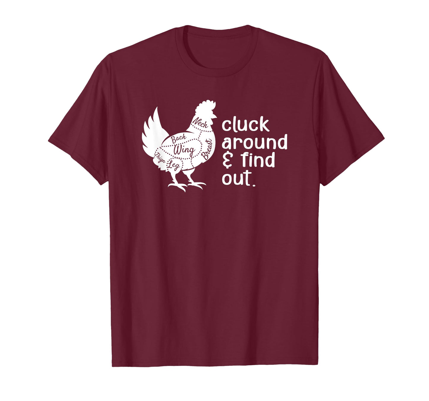 Cluck Around And Find Out Humor Chicken Lovers Funny T-Shirt