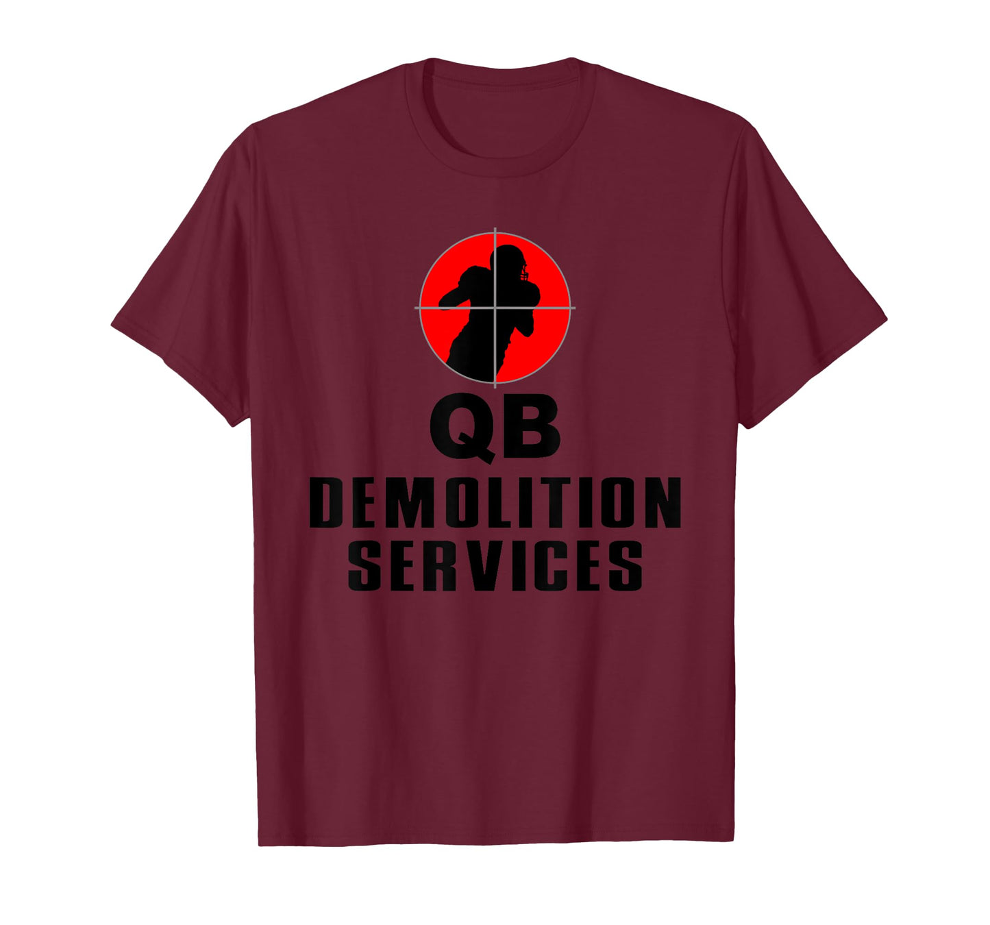 defensive lineman, linebacker, qb demolition svcs, football T-Shirt