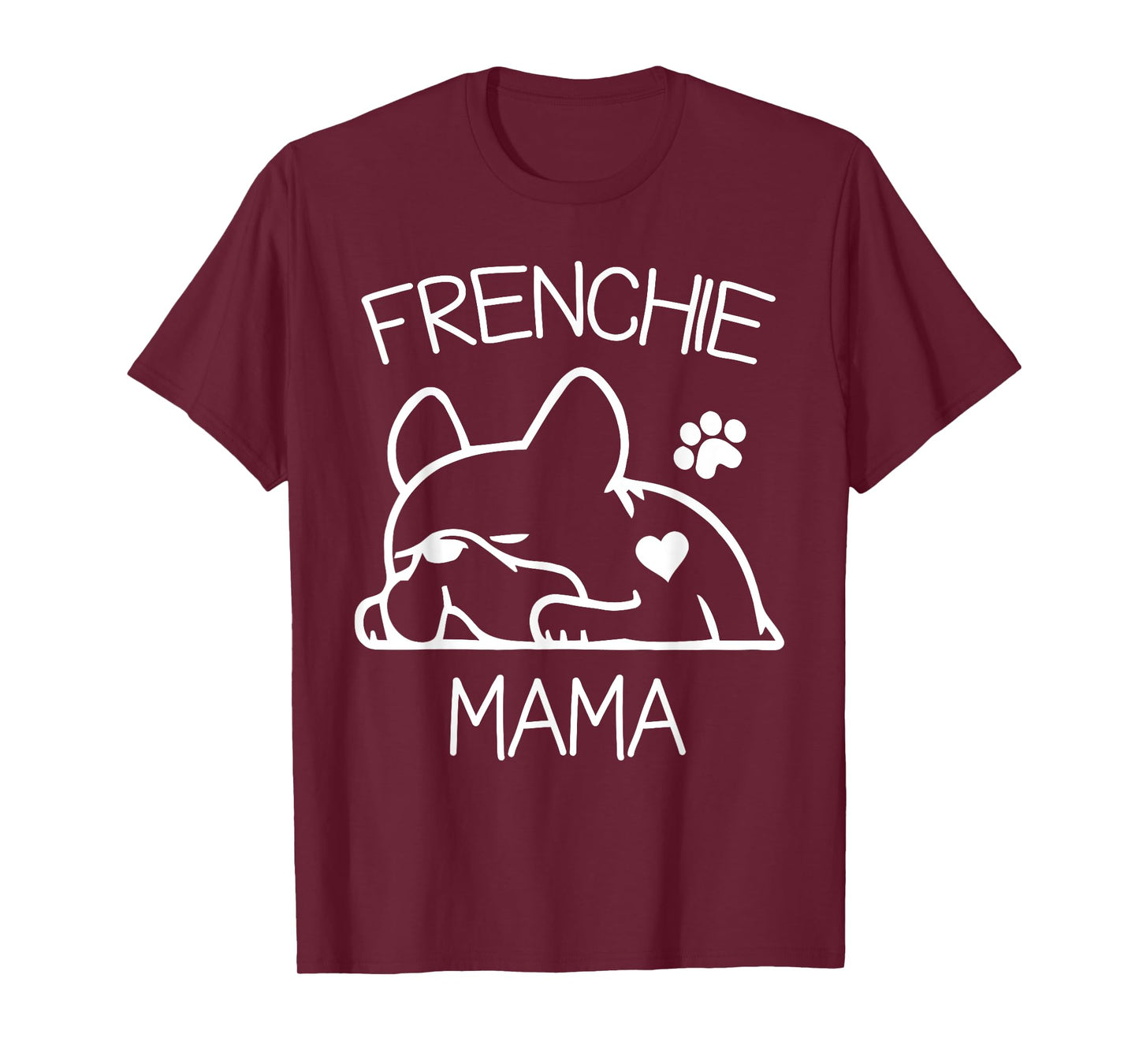 Frenchie Mama Tshirt French Bulldog Shirt for women wife T-Shirt