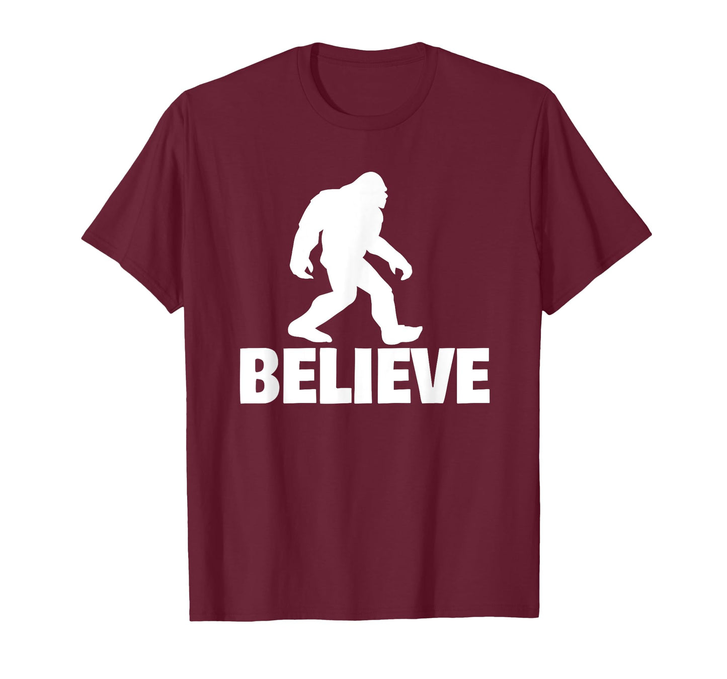 Bigfoot Believe funny Believe Bigfoot T-Shirt