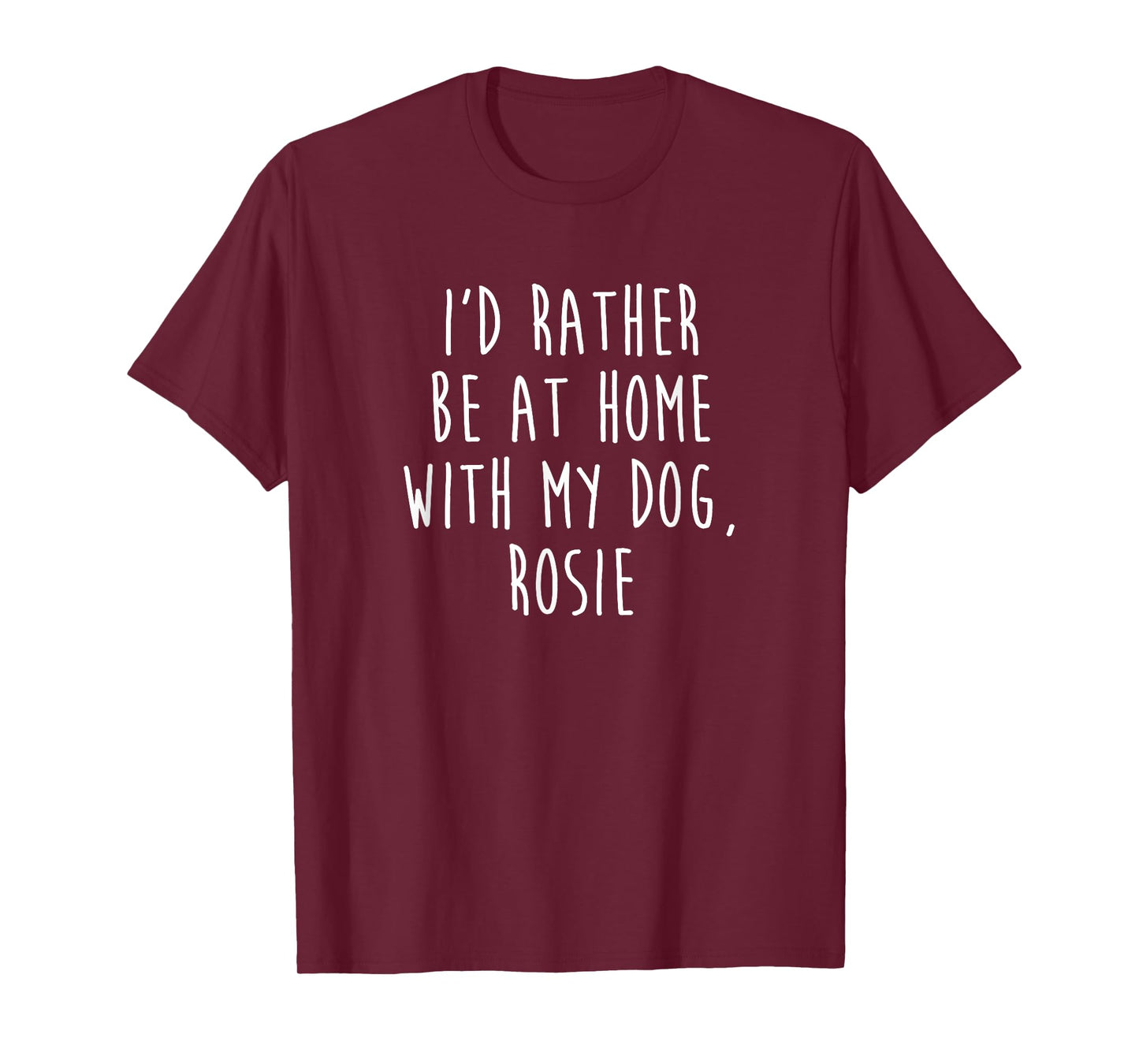 Rosie Dog Name T-Shirt Dog Gift T-Shirt