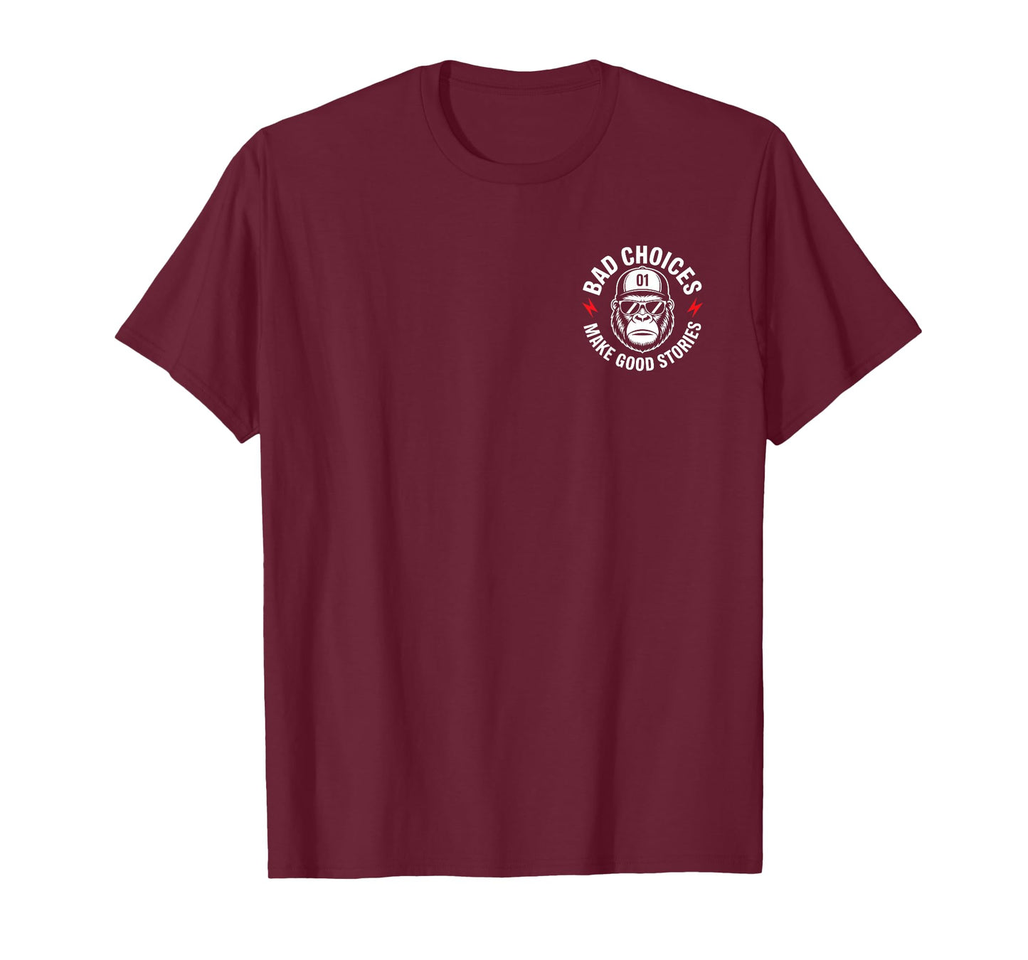 Funny Monkey Bad Choices Make Good Stories (2 Sides) T-Shirt