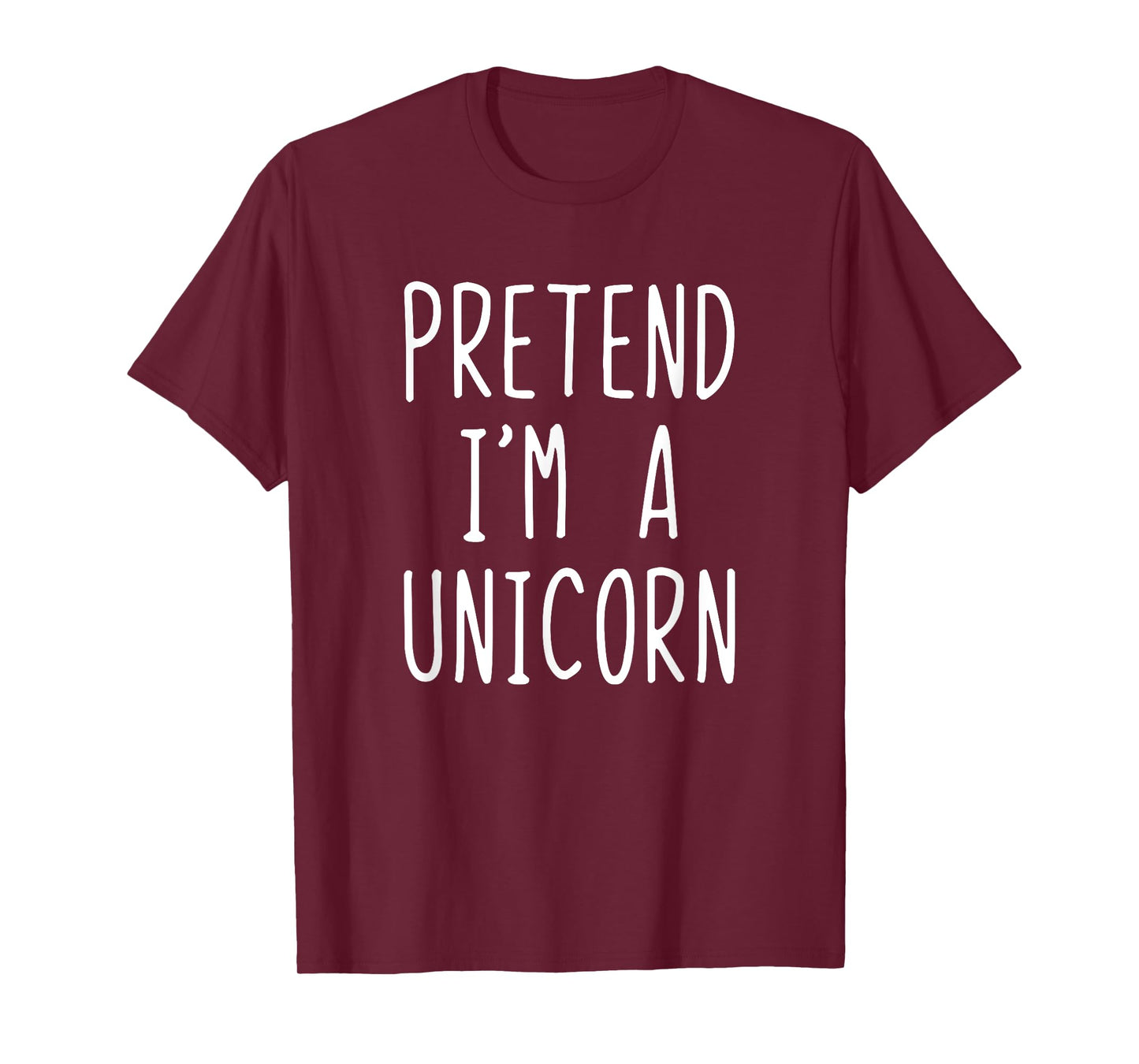 Pretend I'm A Unicorn Costume Halloween Lazy Easy T-Shirt