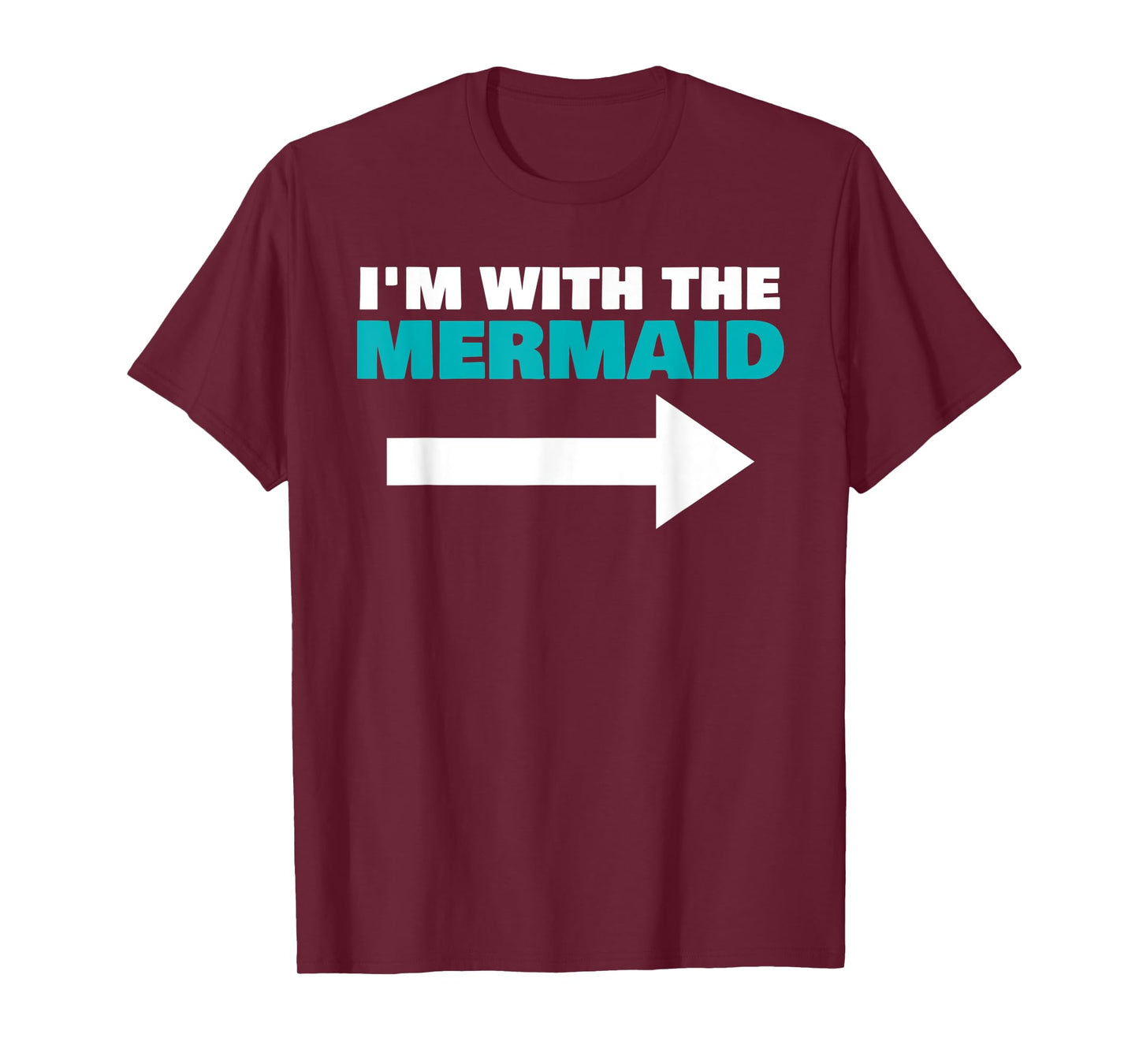 I'm With The Mermaid Fun Matching Halloween Couple Costume T-Shirt
