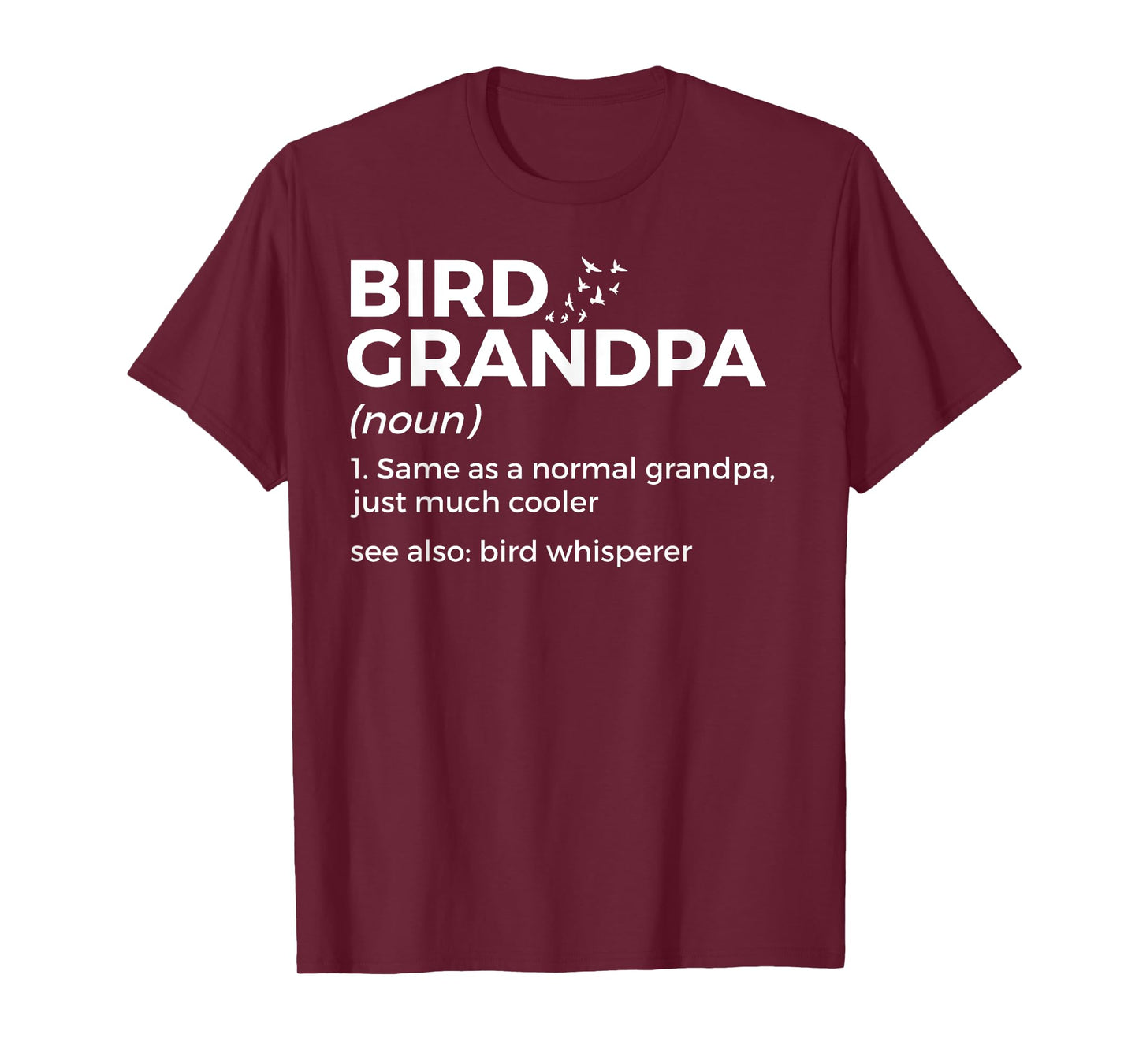 Bird Grandpa Definition Bird Whisperer Funny Bird Lover T-Shirt