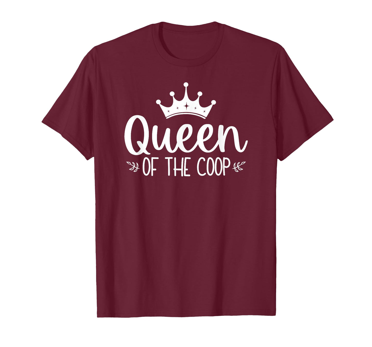 Queen Of The Coop Funny Chicken Lady Farm Girl T-Shirt
