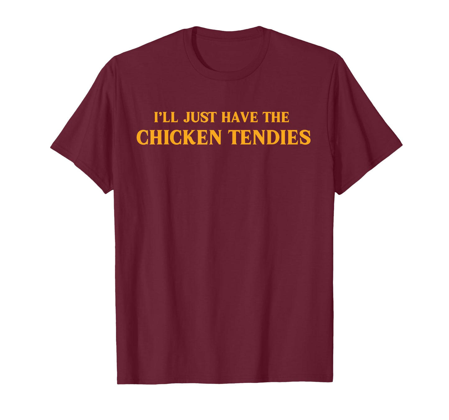 I'll Just Have The Chicken Tenders Funny Tees Unisex-Adults Chicken Tenders T-Shirt Black Small