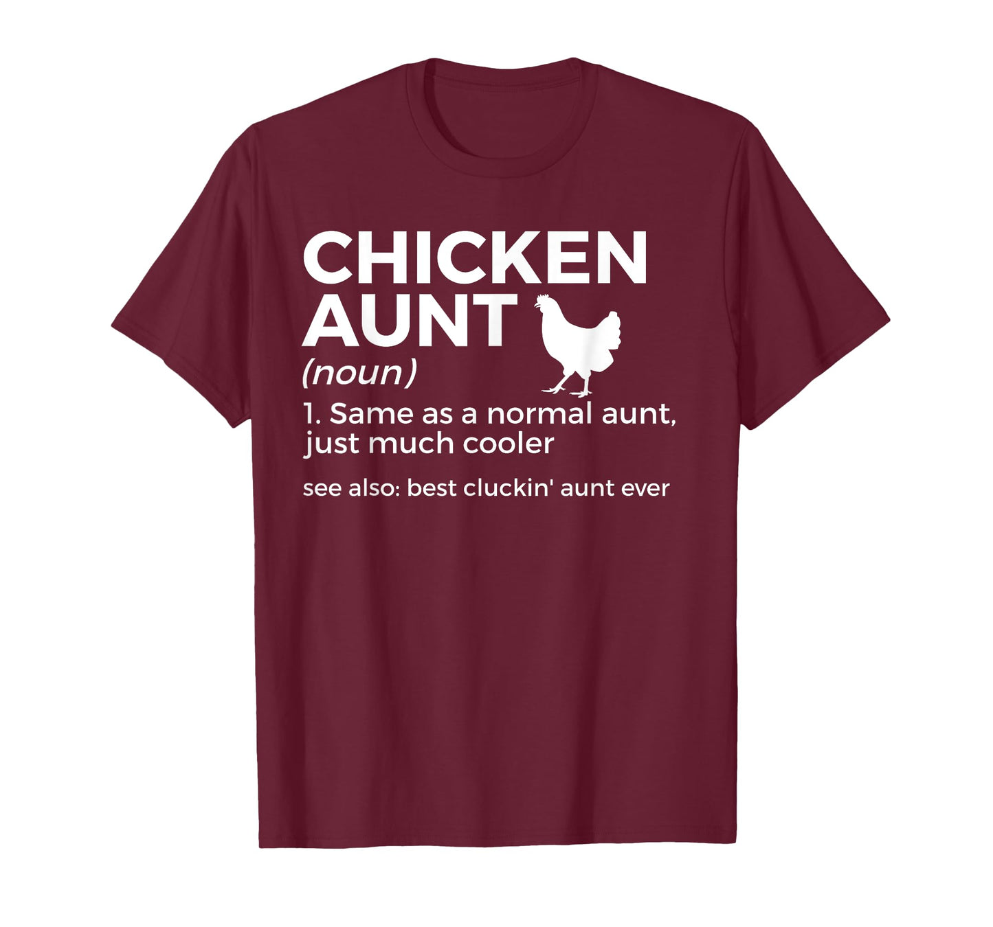 Chicken Aunt Definition Best Cluckin' Aunt Ever T-Shirt