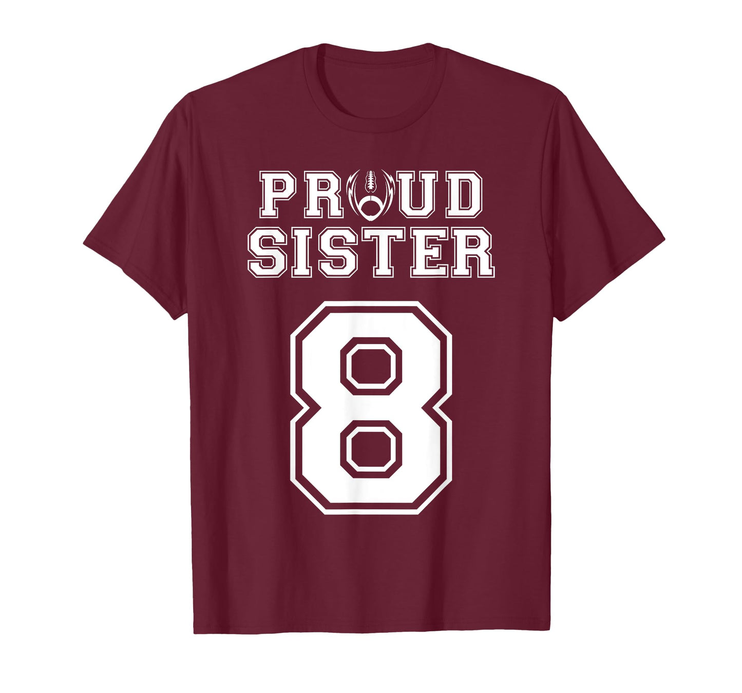 Custom Proud Football Sister Number 8 Personalized Women T-Shirt