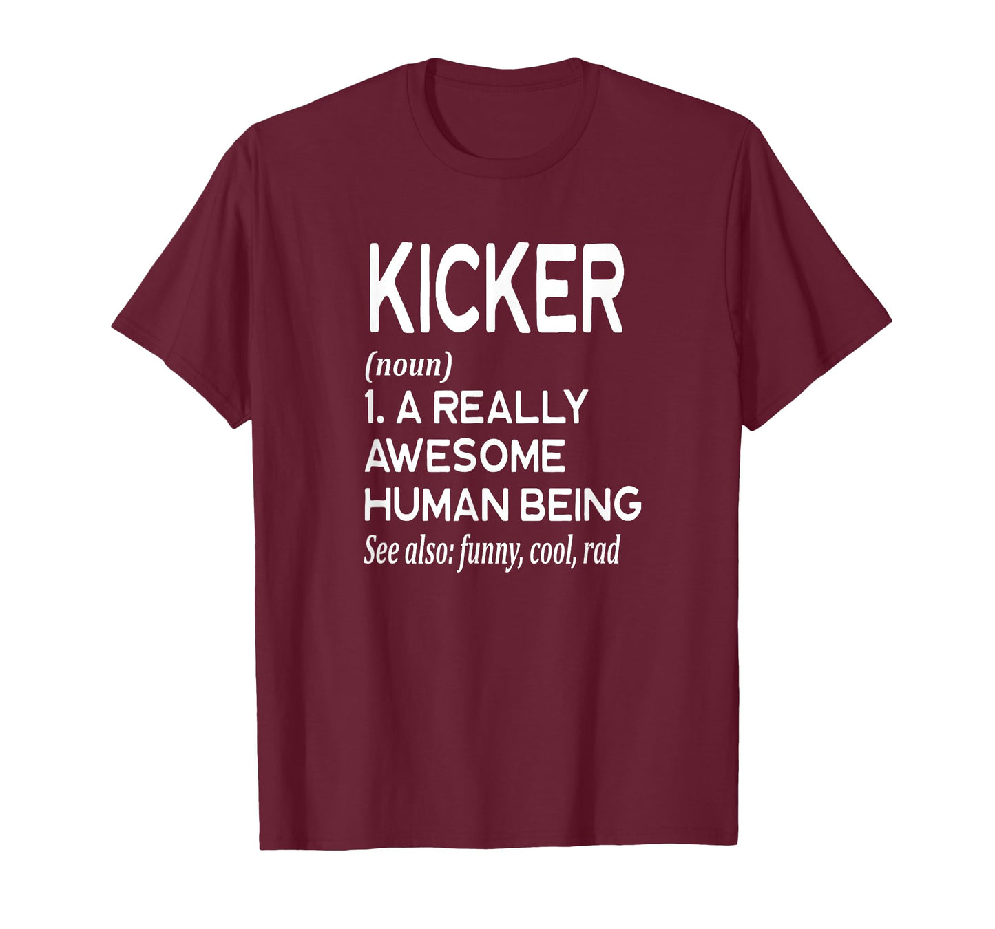 Kicker Field Goal Punt - Football Player Definition Funny - T-Shirt