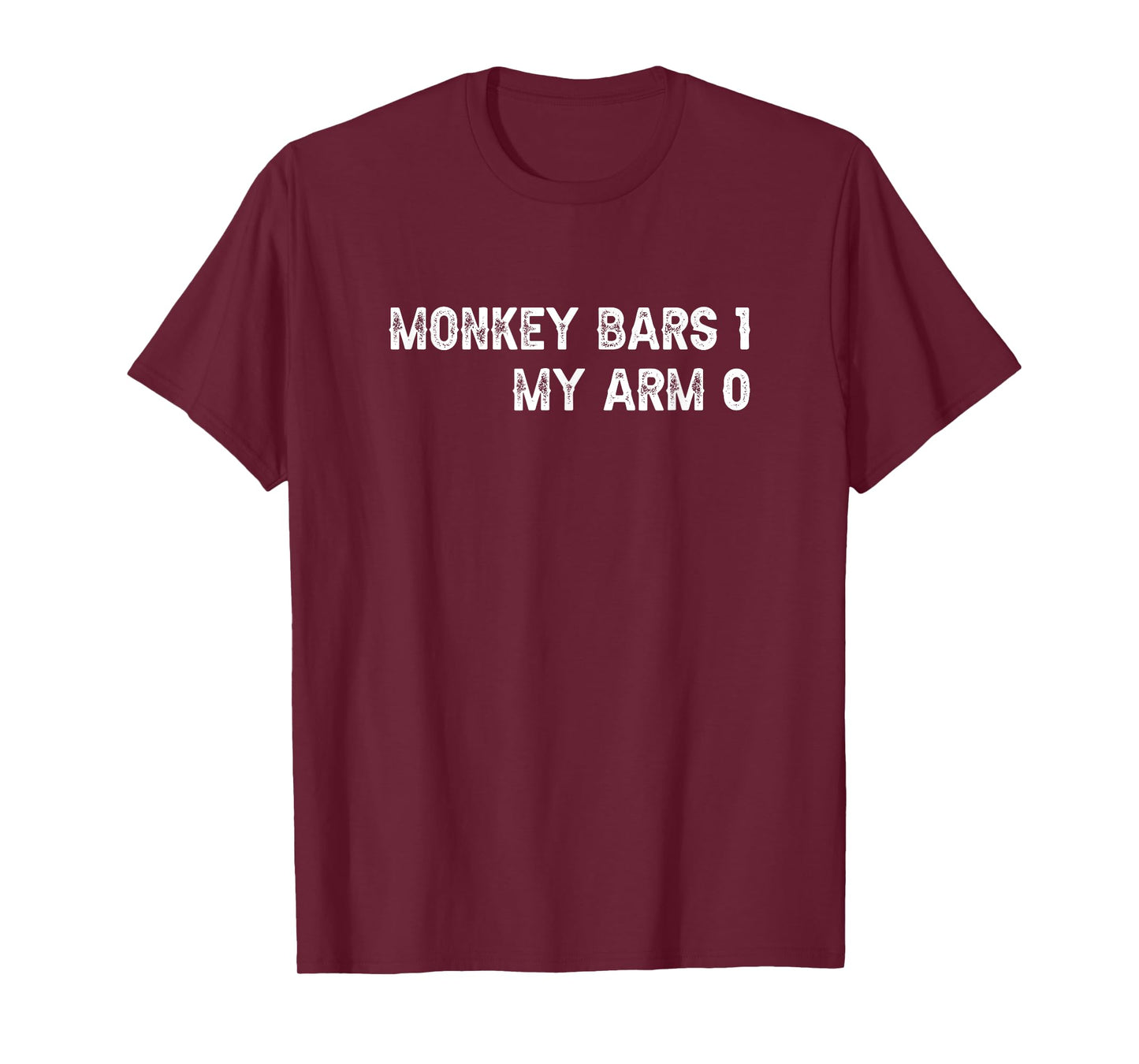Monkey Bars for Broken Arm T-Shirt
