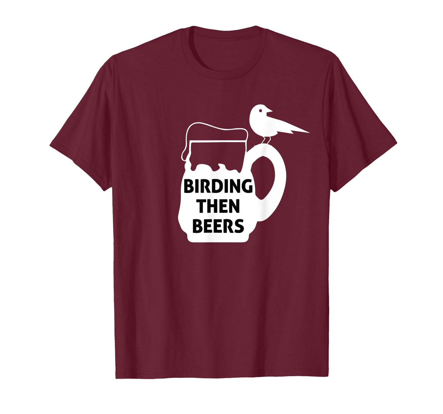 Birding Then Beers Bird Watching T-Shirt