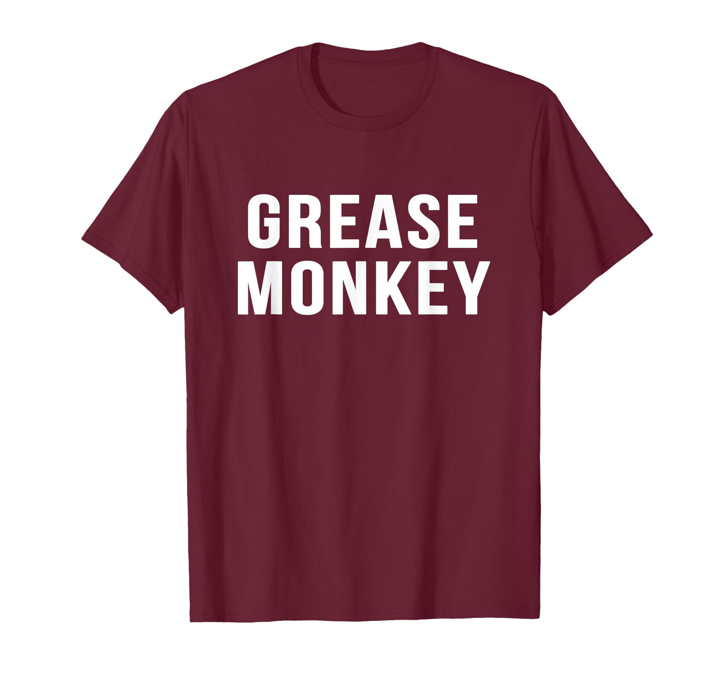 Grease Monkey Novelty Gift Funny Mechanic Shirt T-Shirt