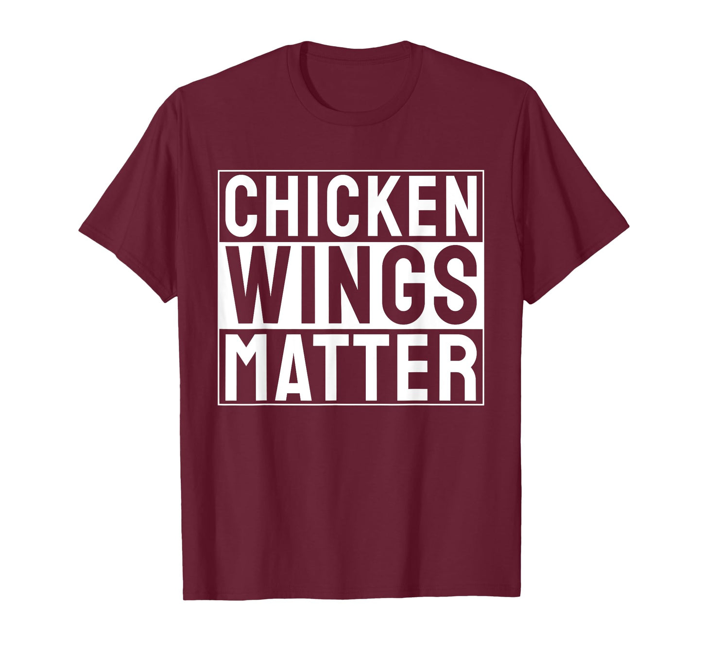 Chicken Wings Matter Chicken Wing T-Shirt