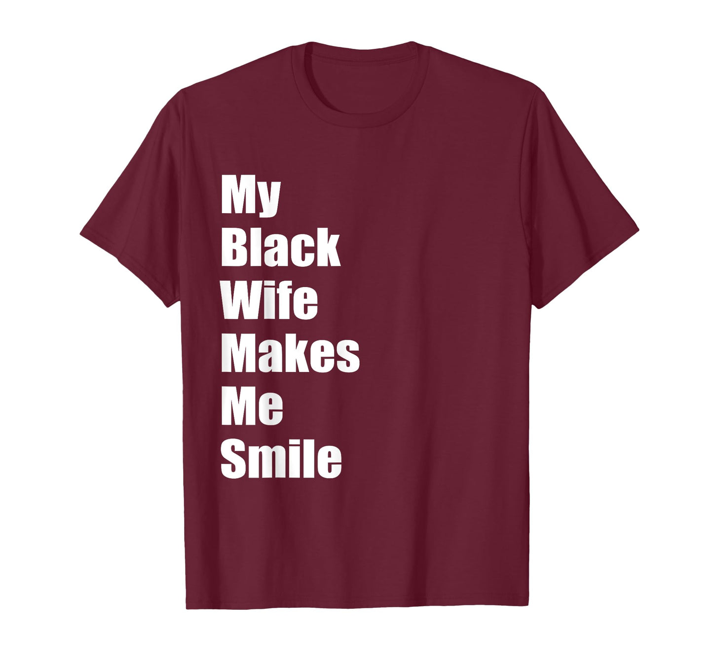 Mens My Black Wife Makes Me Smile Mens T-Shirt