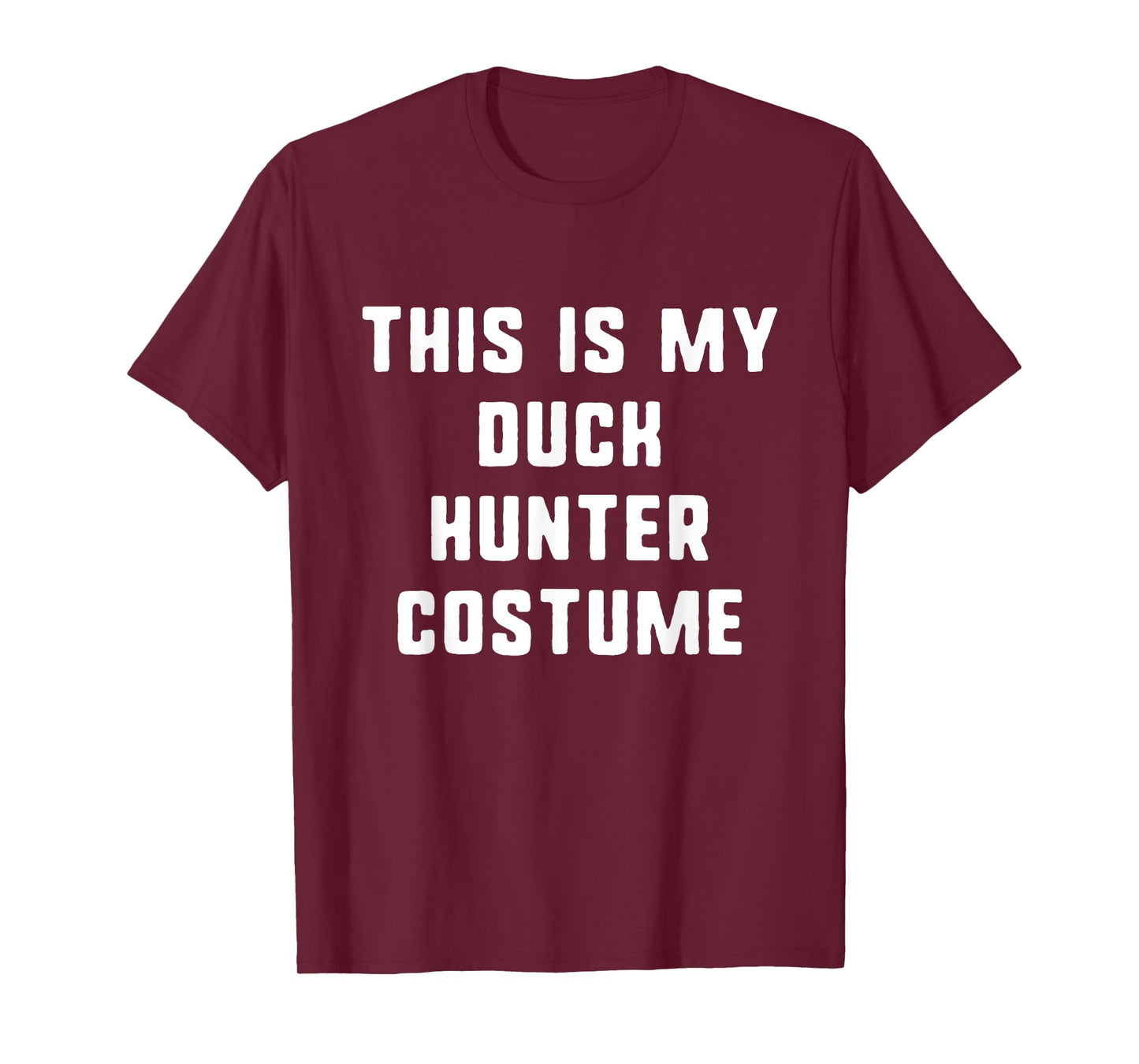 This Is My Duck Hunter Halloween Costume Lazy Easy T-Shirt