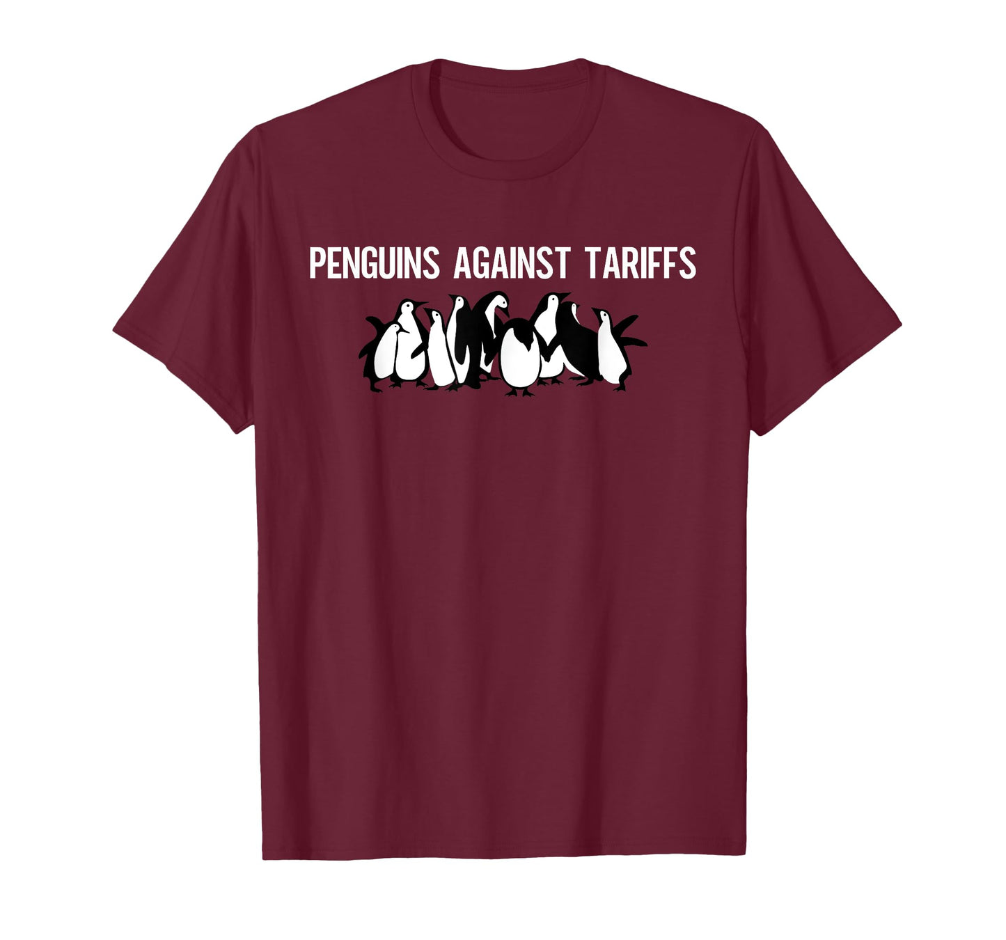 Funny Penguins Against Tariffs Sarcastic Saying Meme T-Shirt