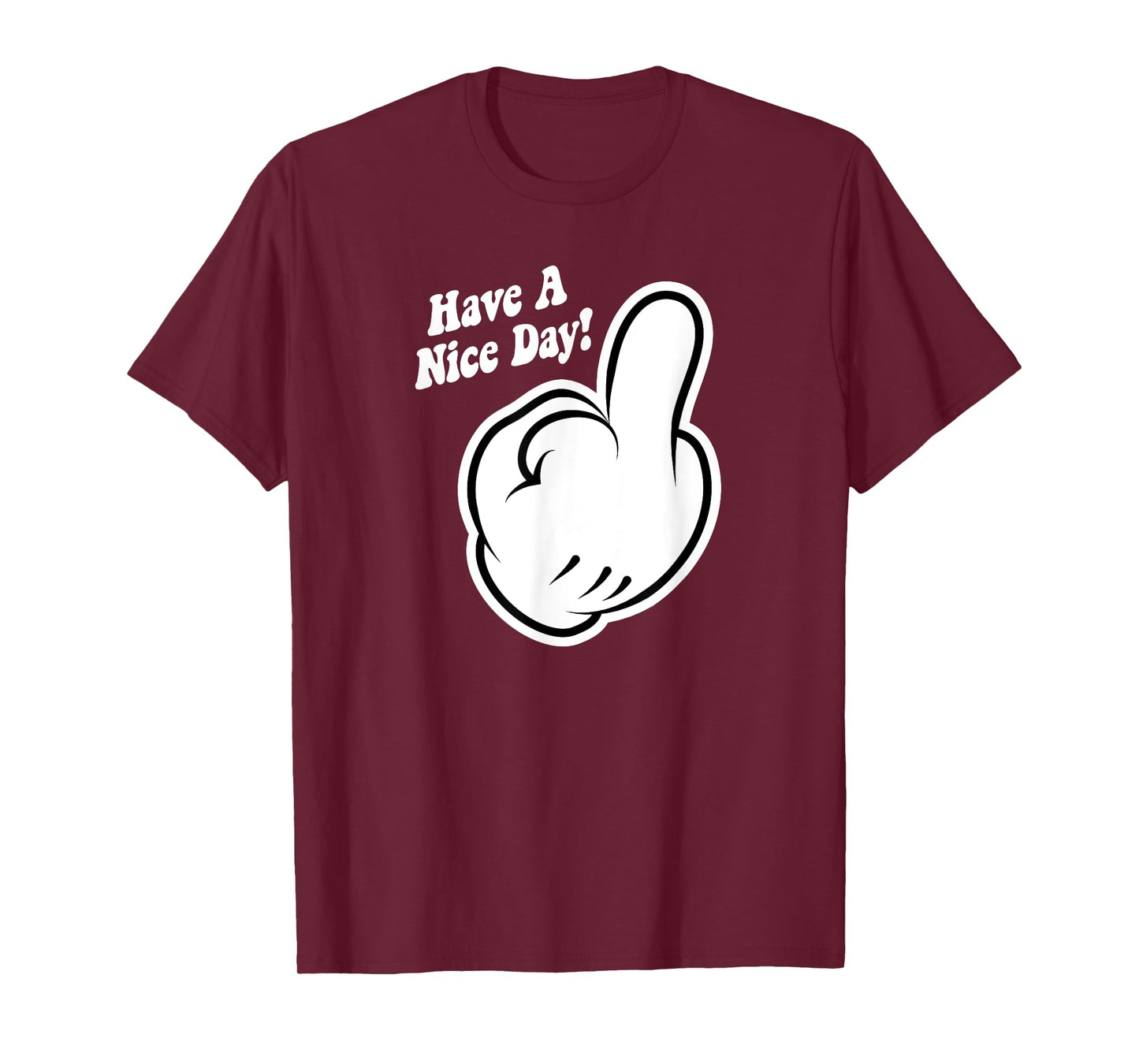 Funny Cartoon Middle Finger Have A Nice Day Sarcastic T-Shirt