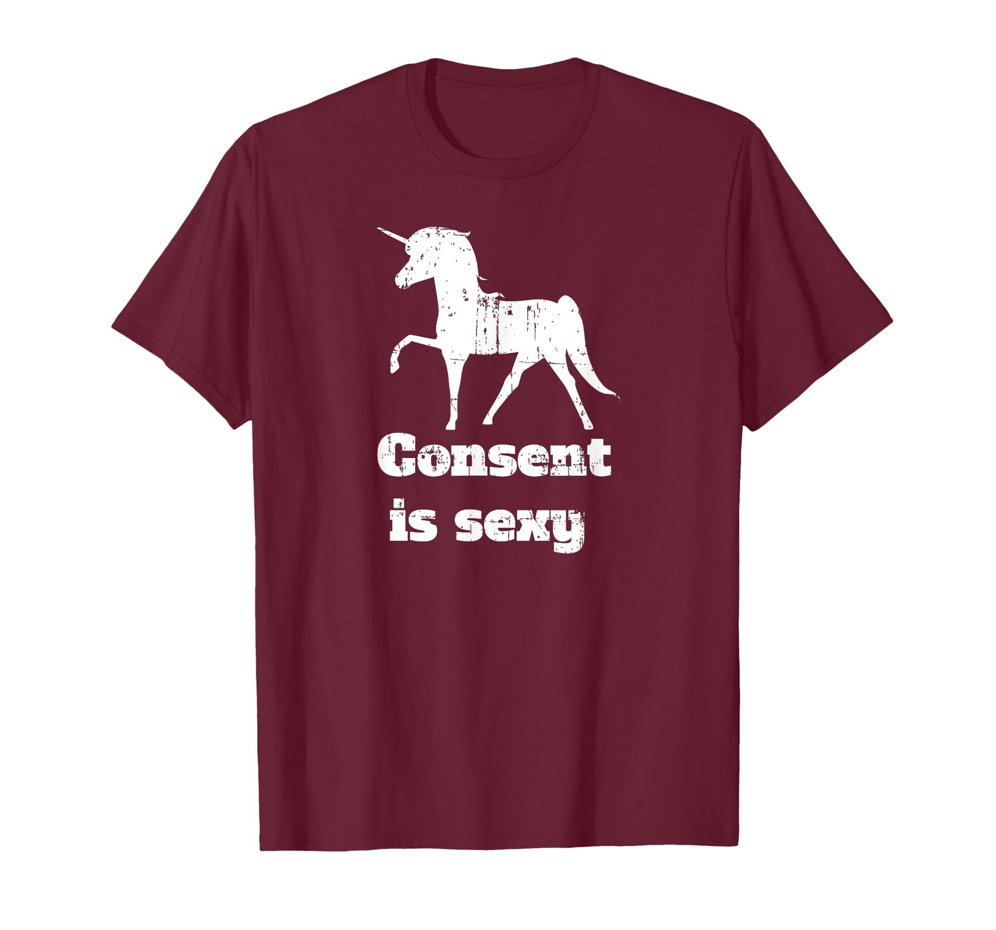 Distressed Unicorn Consent is Sexy T-Shirt T-Shirt