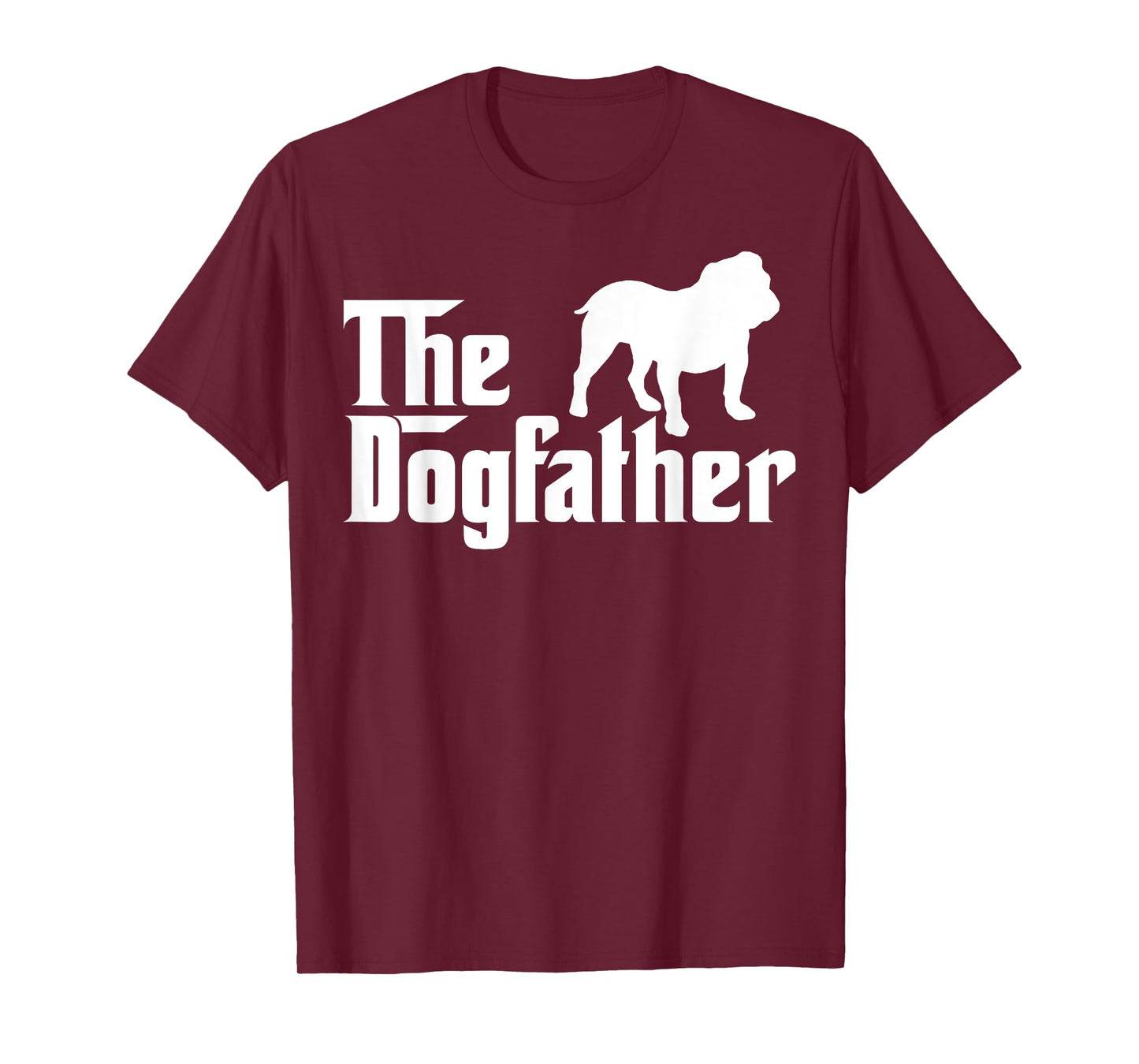 The Dogfather Bulldog Funny T-Shirt T-Shirt