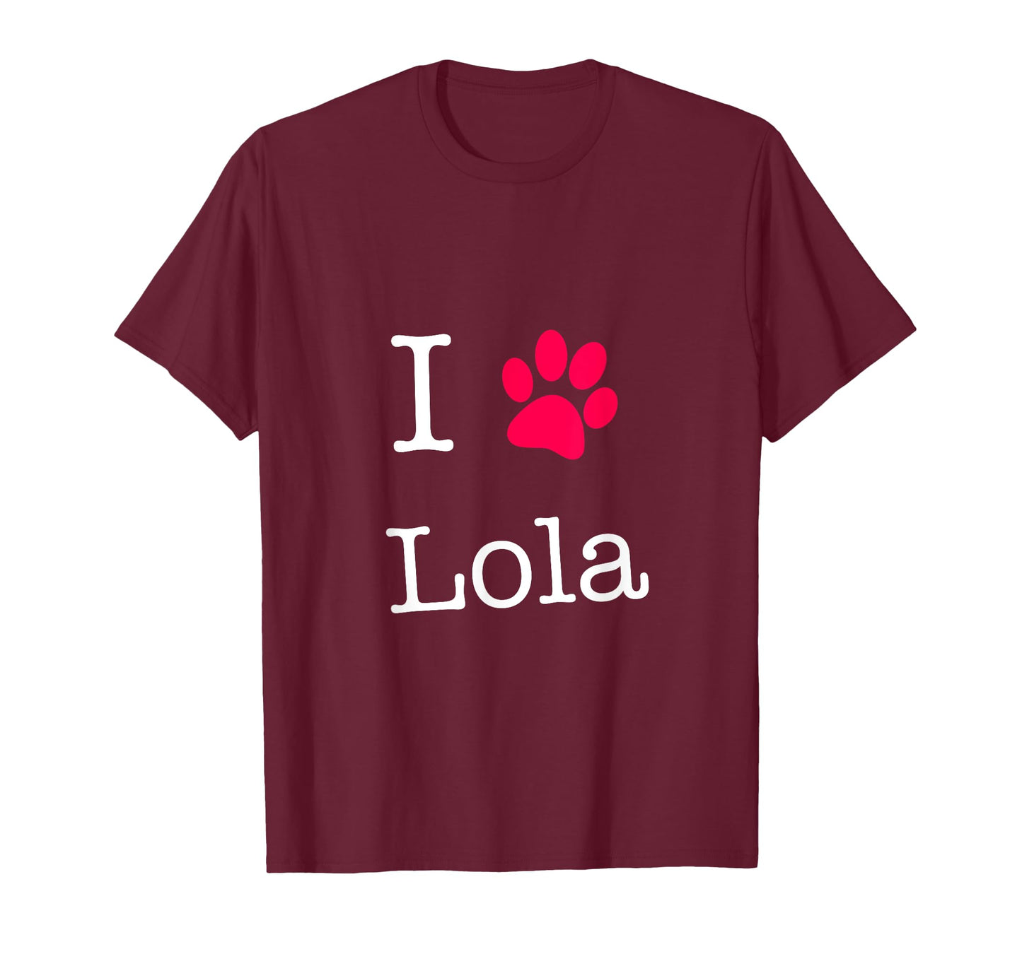 I Love Lola Dog Name T-Shirt Gift Shirt for Dog Lovers T-Shirt for Men Women Girls Kids