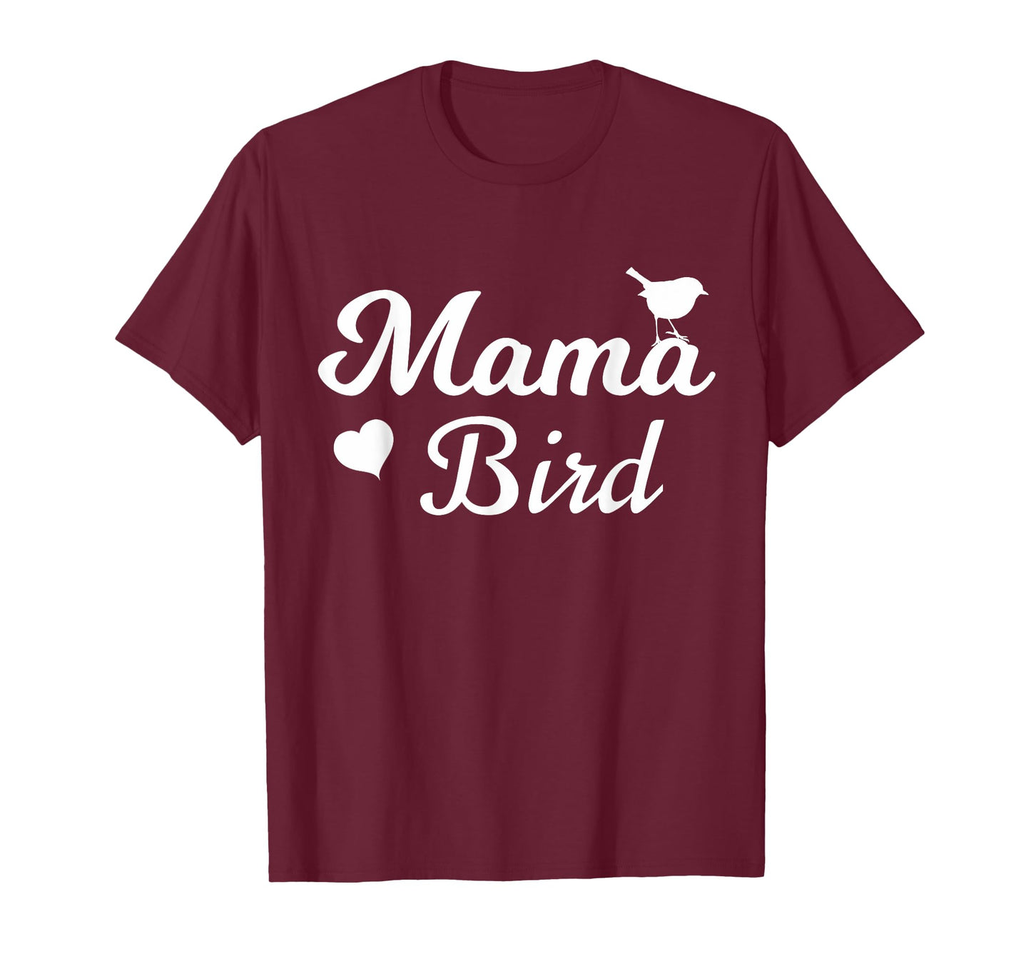 Mama Bird Tee - Mothers Day Gift T-shirt T-Shirt