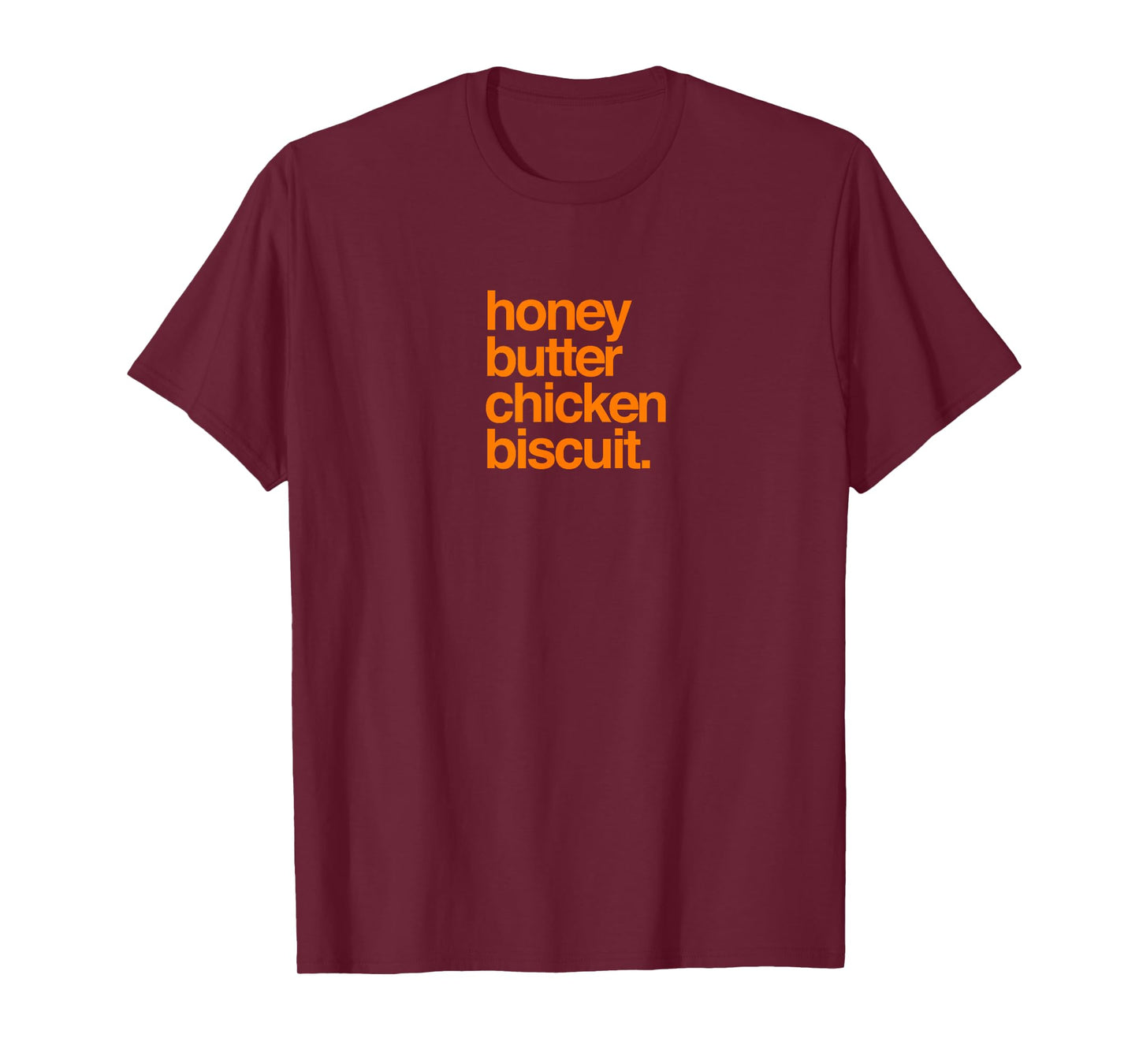 Honey Butter Chicken Biscuit / Texas Pride T-Shirt