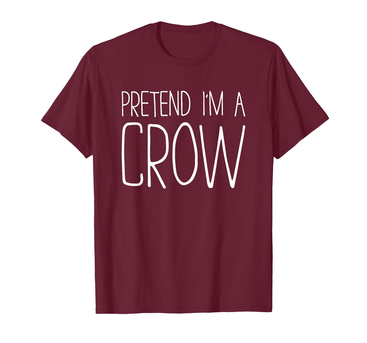 Pretend I'm A Crow Shirt Adult Kids Men Women Costume T-Shirt