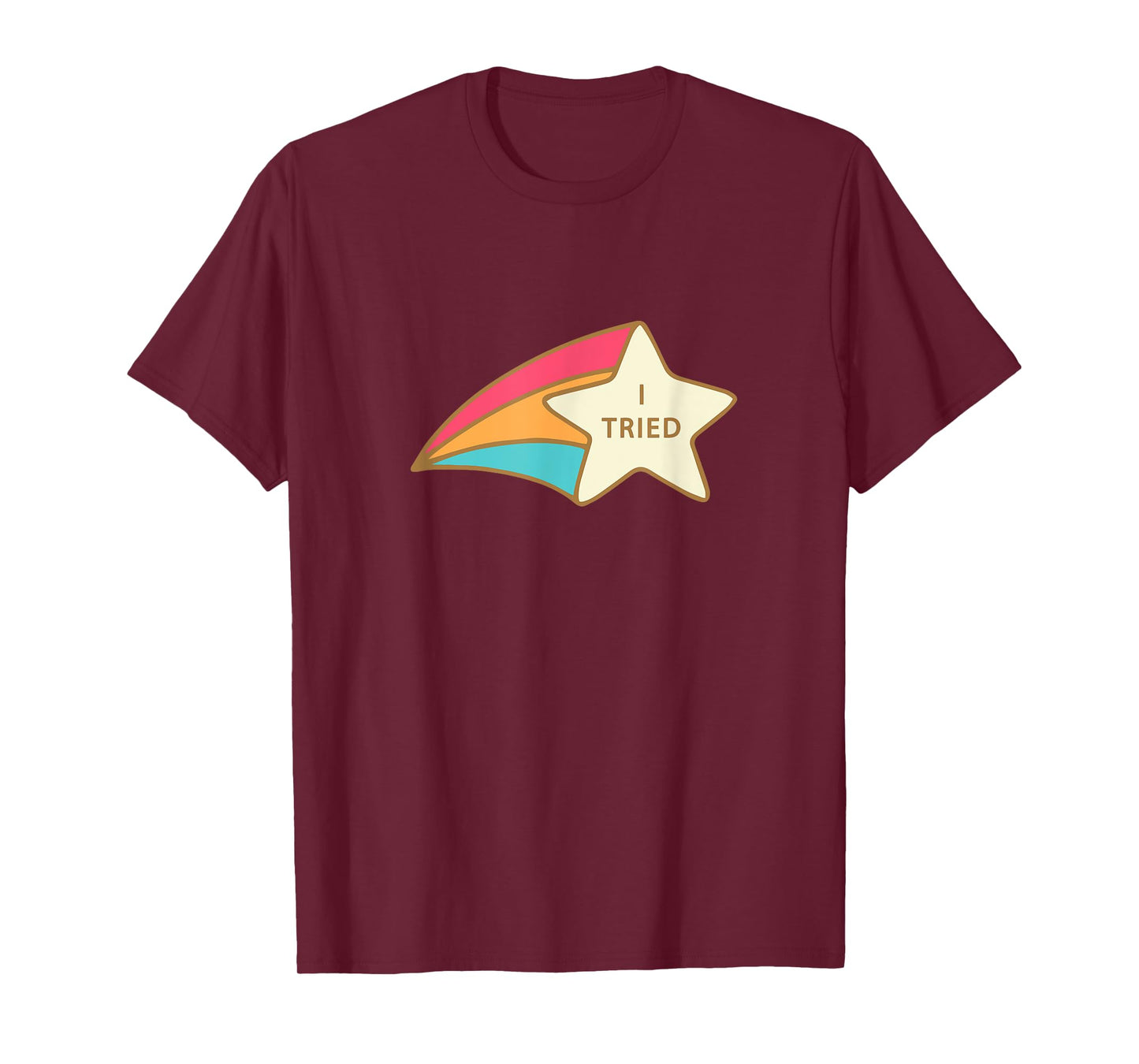 I Tried Shooting Star Award Tshirt Participation Award Joke T-Shirt