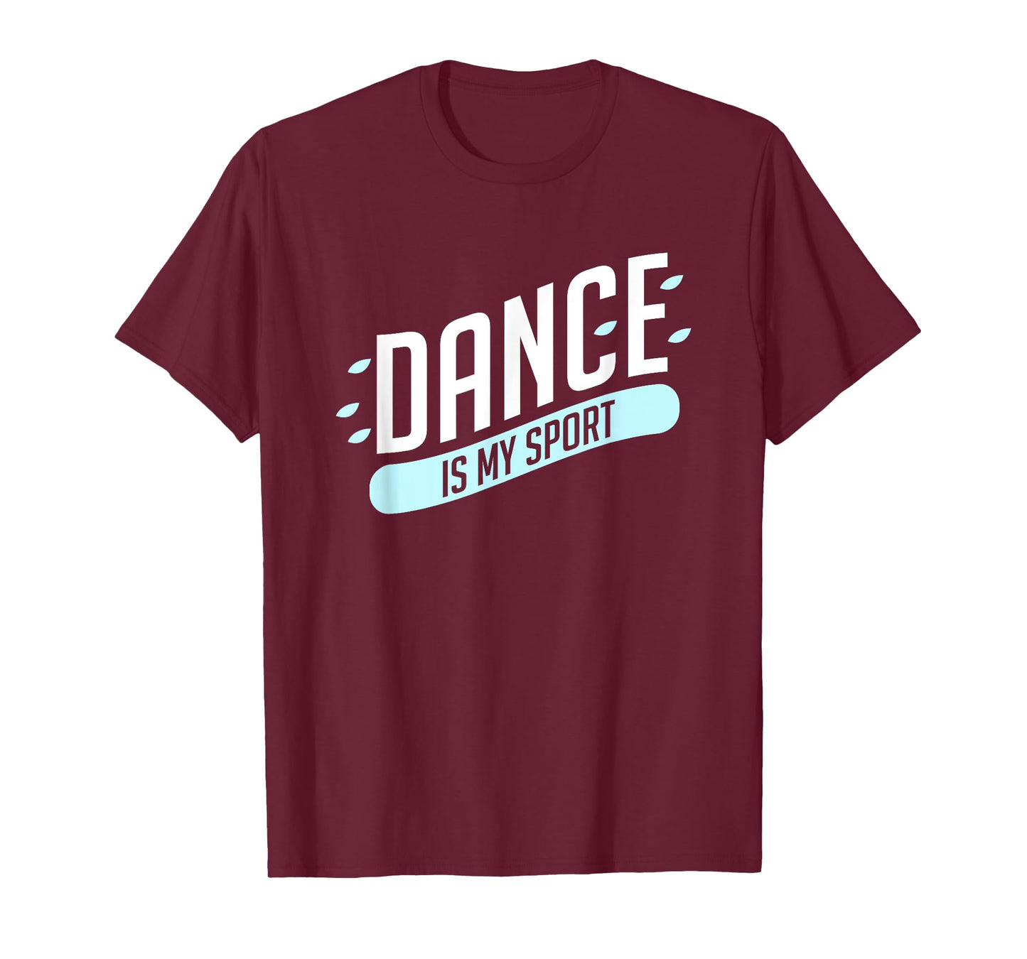 Dance is my sport T-Shirt