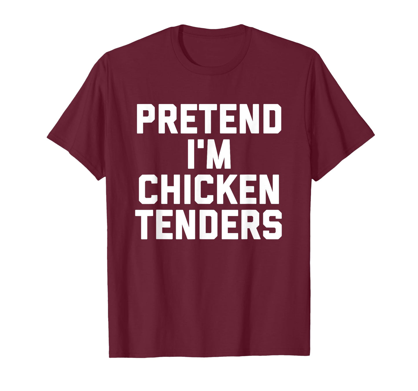 Chicken Tenders Funny Lazy Halloween Costume T-Shirt