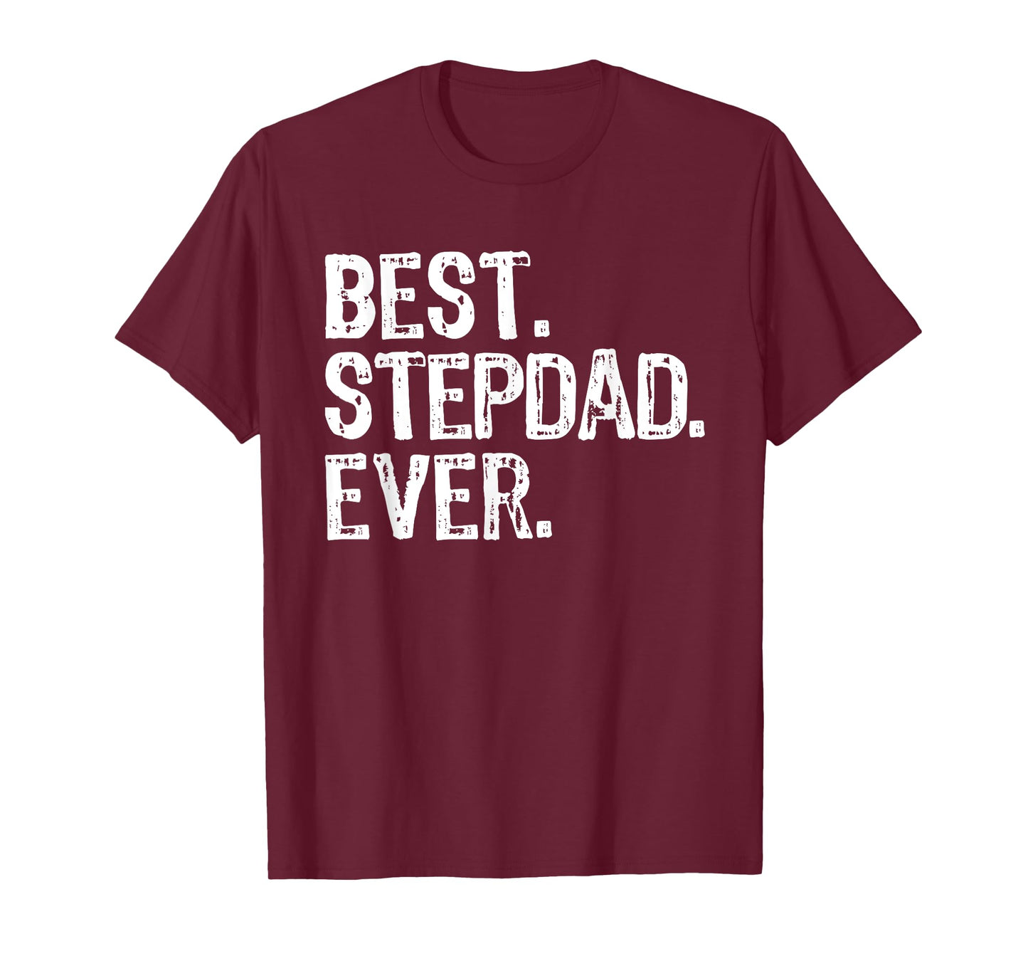 Best Step-Dad Ever Funny Cool StepDad Bonus Dad T-Shirt