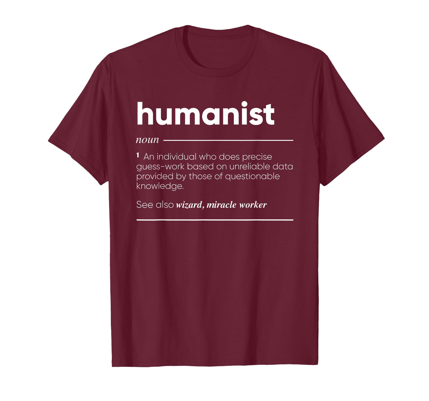 Humanist Definition Funny Noun T-Shirt