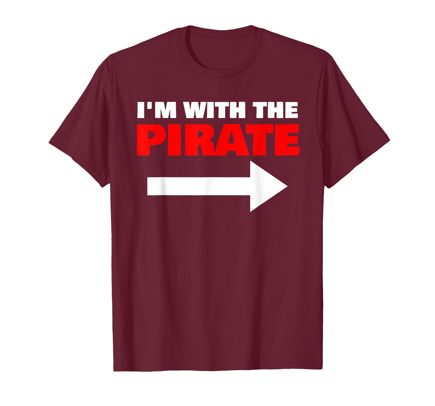 I'm With The Pirate Fun Matching Halloween Couple Costume T-Shirt