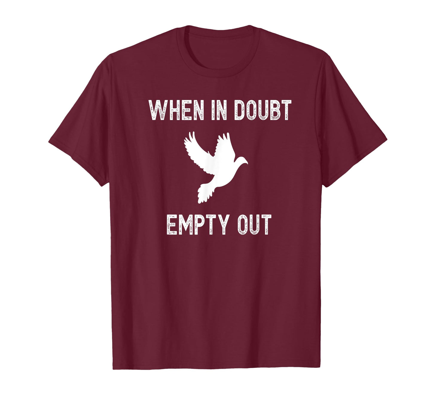 Funny Dove Hunter T-Shirt For Hunters - Bird Gift Tee Idea T-Shirt