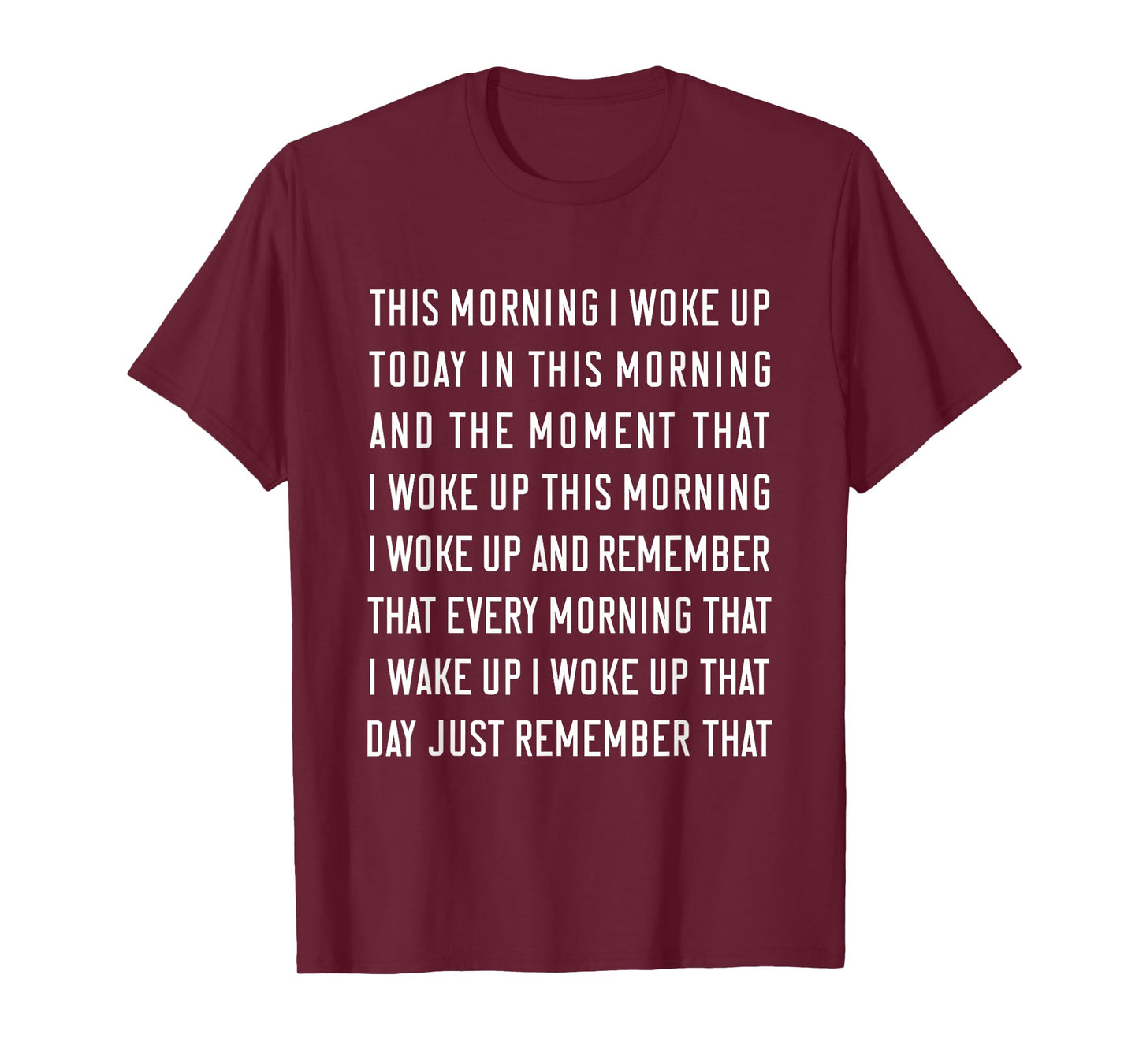 This Morning I Woke Up Today Funny Trending Meme T-Shirt