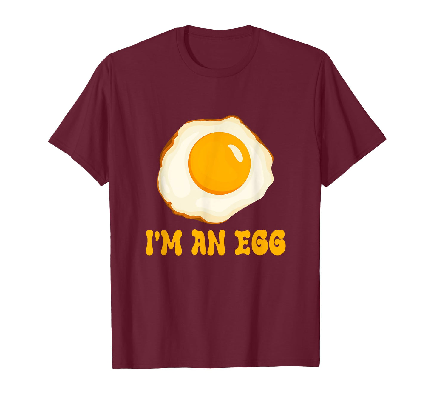 I'm An Egg Costume Funny Halloween Present Fried Egg Costume T-Shirt