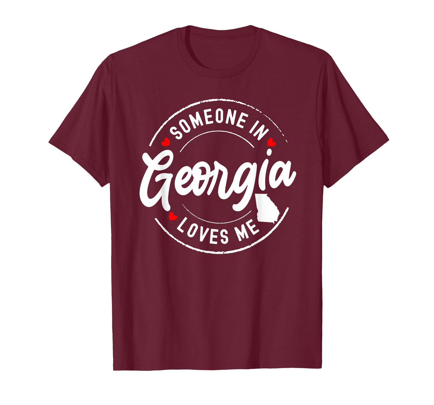 Someone in Georgia Loves Me T-Shirt