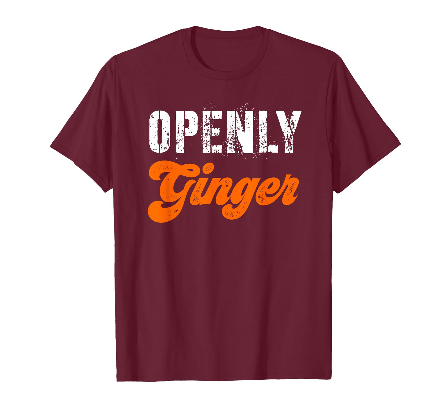 Ginger Women Funny Redhead Red Hair Proud Openly Ginger Men T-Shirt