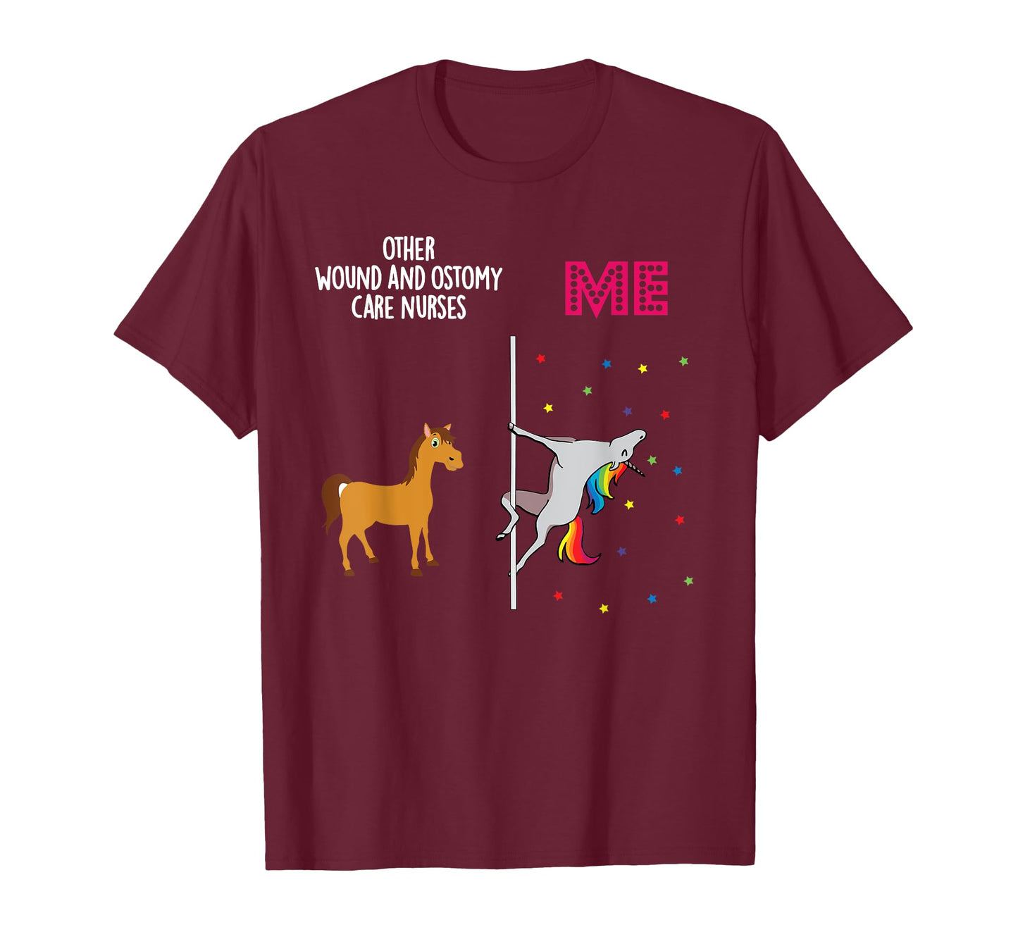 Wound Ostomy Care Nurse Unicorn Others You T-Shirt