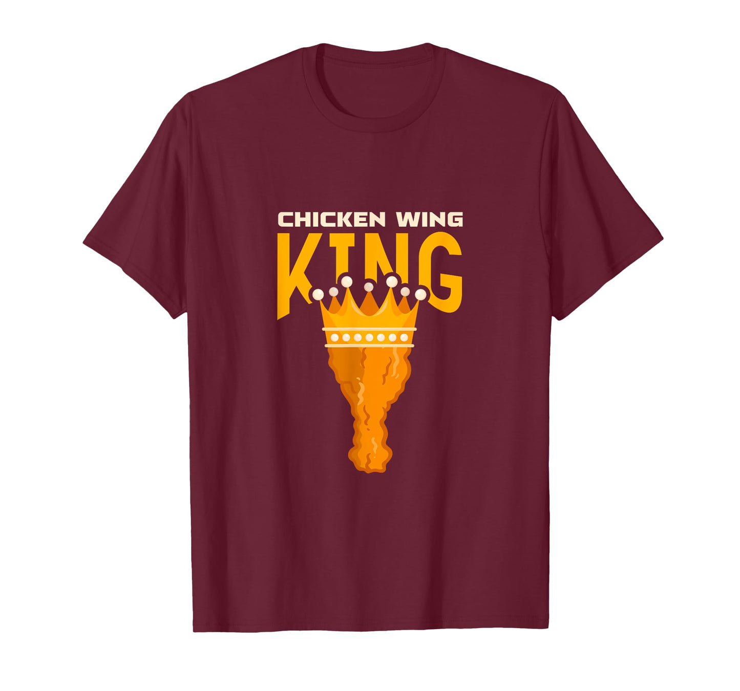 Chicken Wing King Buffalo Wings BBQ Fried Food T-Shirt