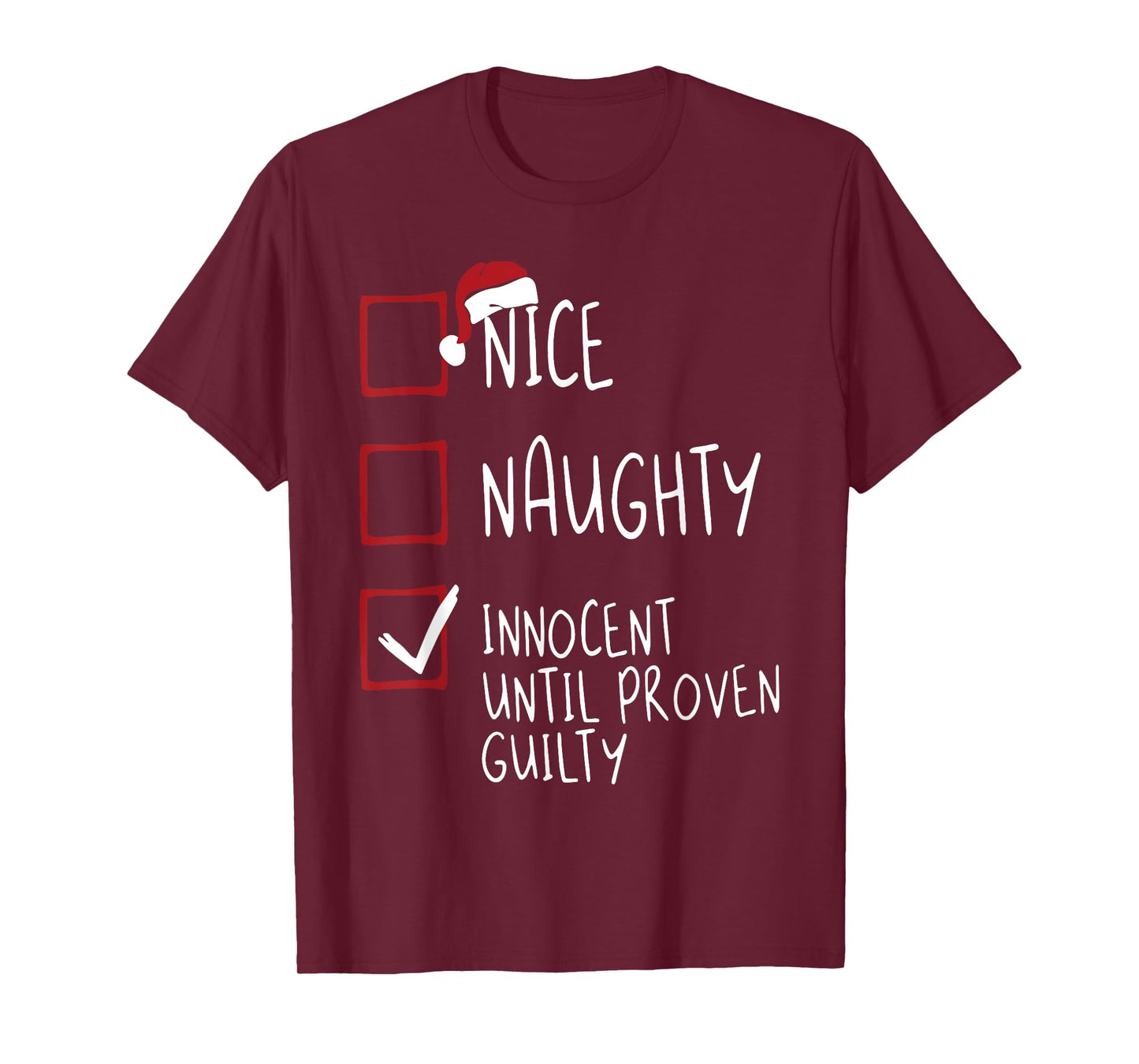 Nice Naughty Innocent Until-Proven-Guilty Christmas List T-Shirt