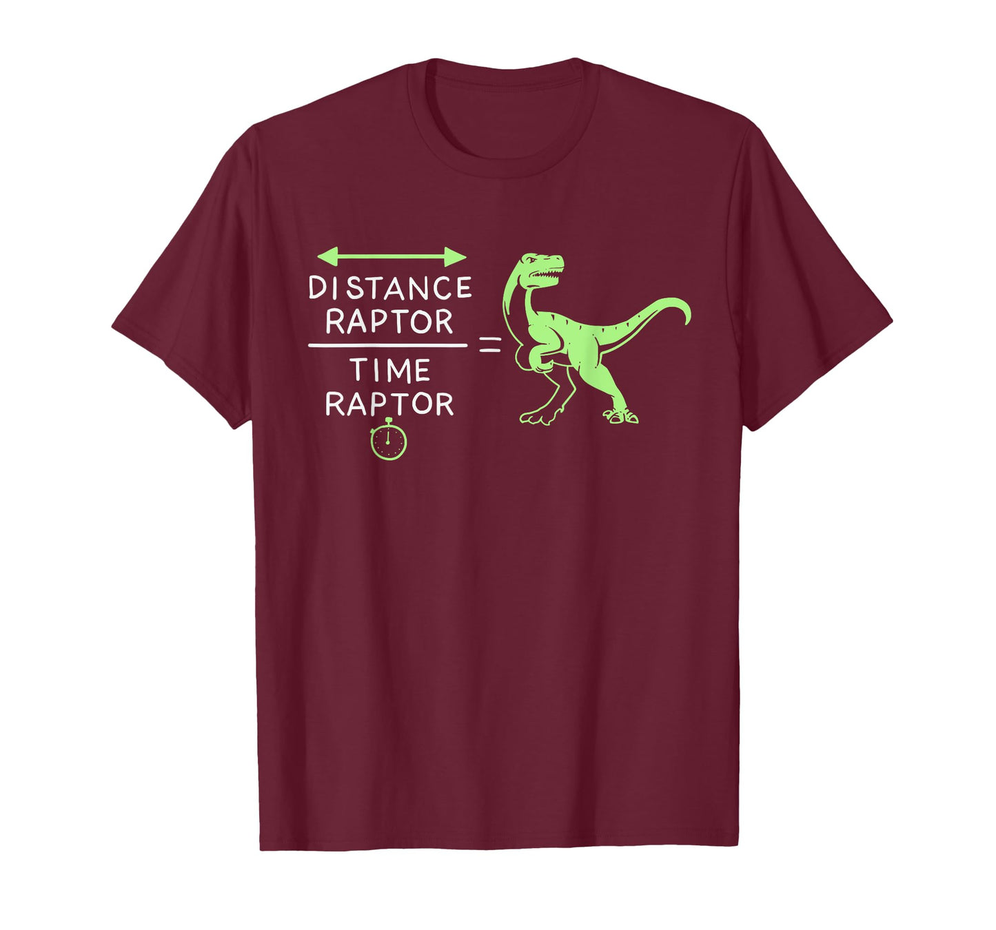 Distance Raptor Over Time Raptor Equals Velociraptor T-Shirt T-Shirt
