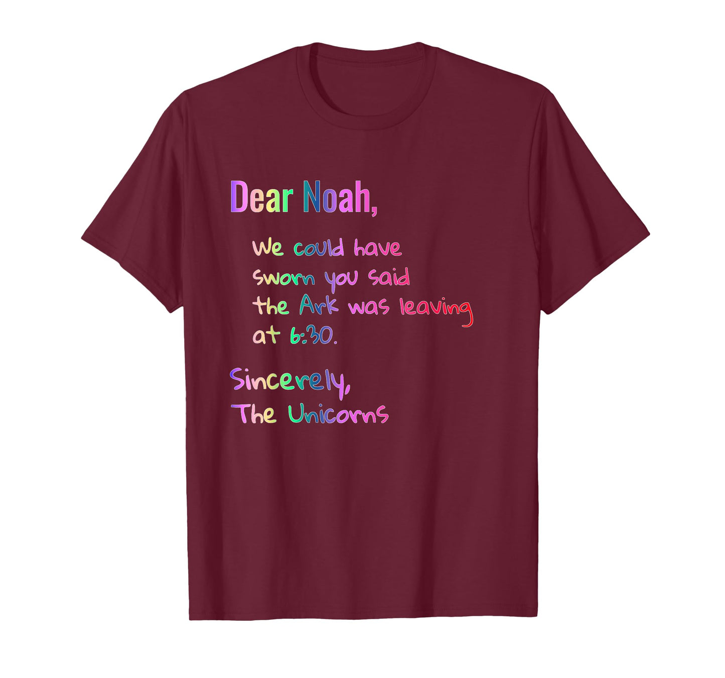 Dear Noah's Ark Leaving Unicorns Funny Christian T-Shirt