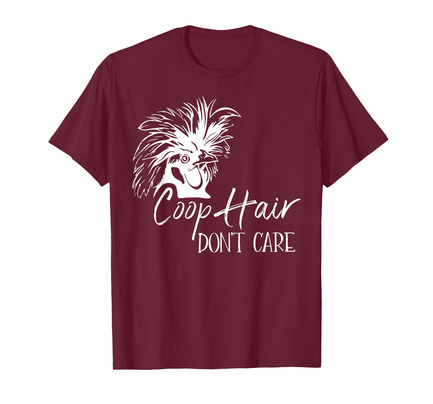 Coop Hair Don't Care Farm Animal Hen Chicken Lover T-Shirt
