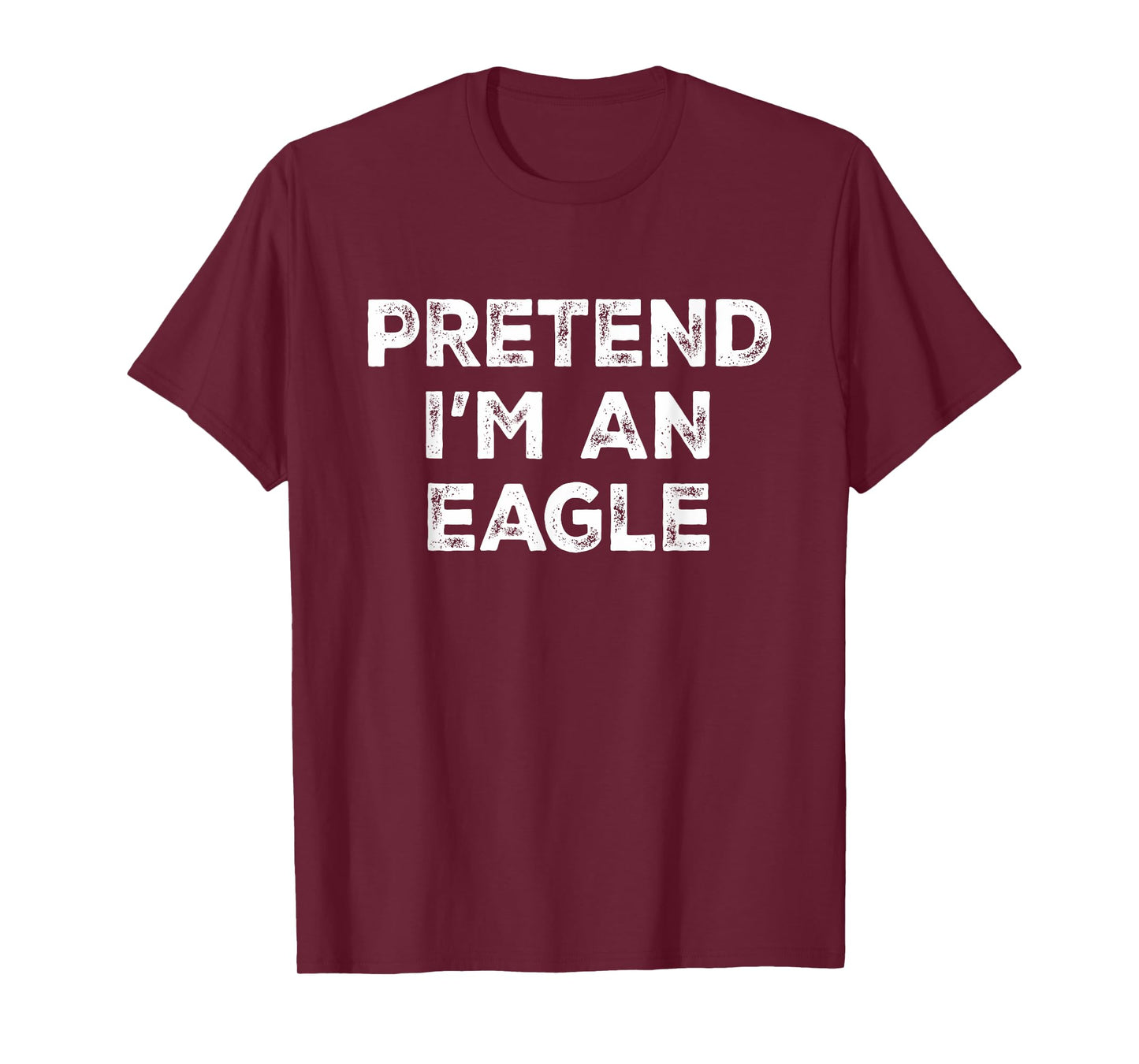 Pretend I'm An Eagle Lazy Halloween Costume T-Shirt