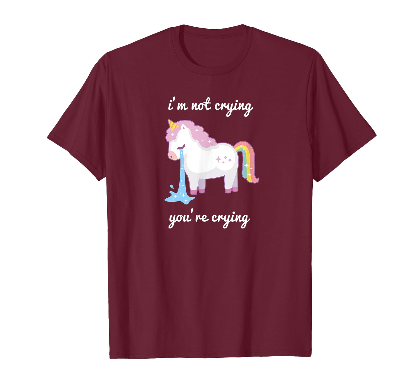 Unicorn meme I'm Not Crying Your Crying rainbow cute T-Shirt