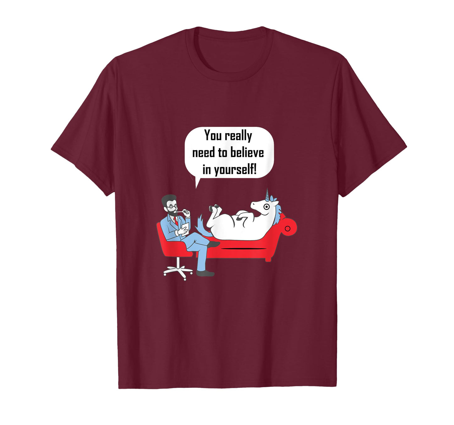 Unicorn Shirt You Need To Believe In Yourself T-Shirt