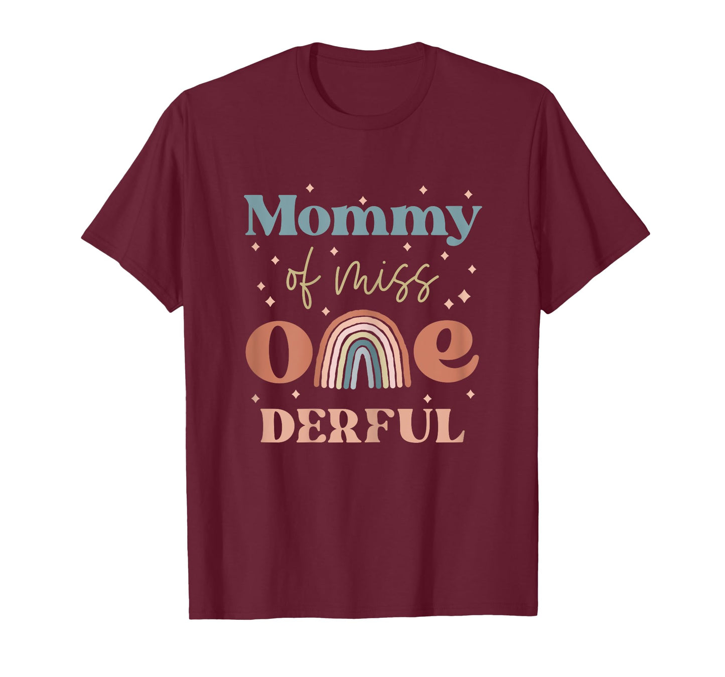 Mommy of Miss Onederful Boho Rainbow Daughter First Birthday T-Shirt